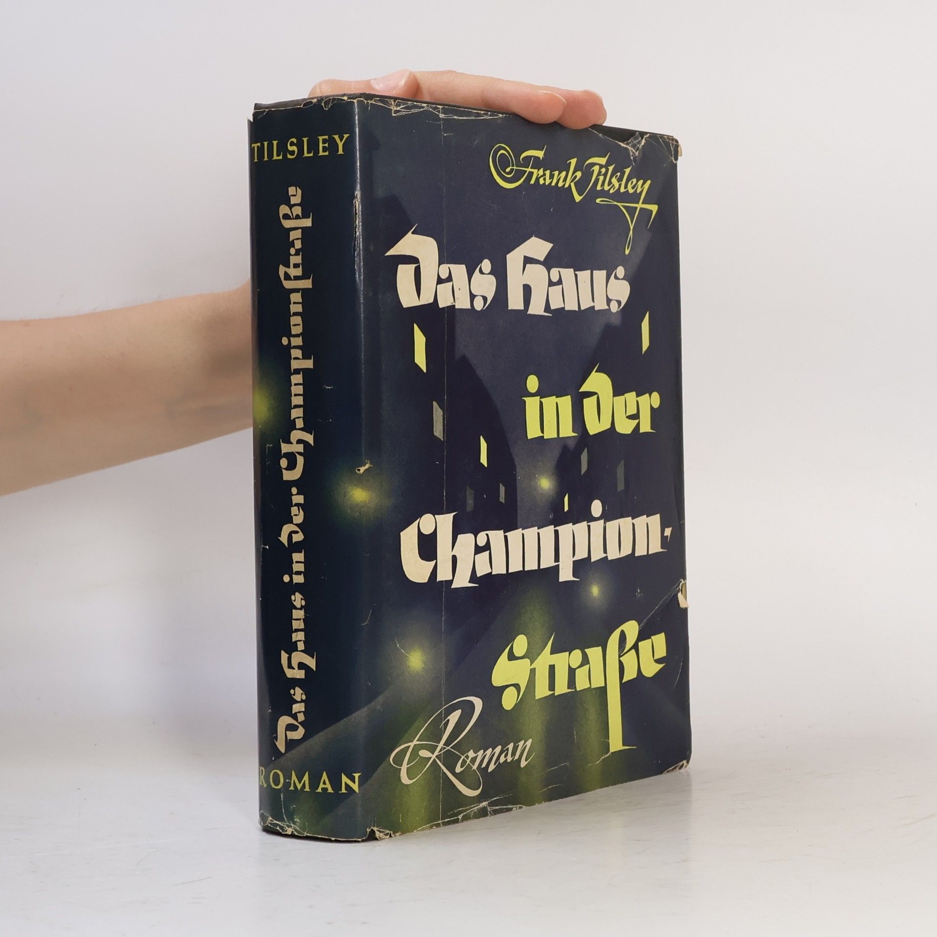 Frank Tilsley Das Haus in der Champion Strasse