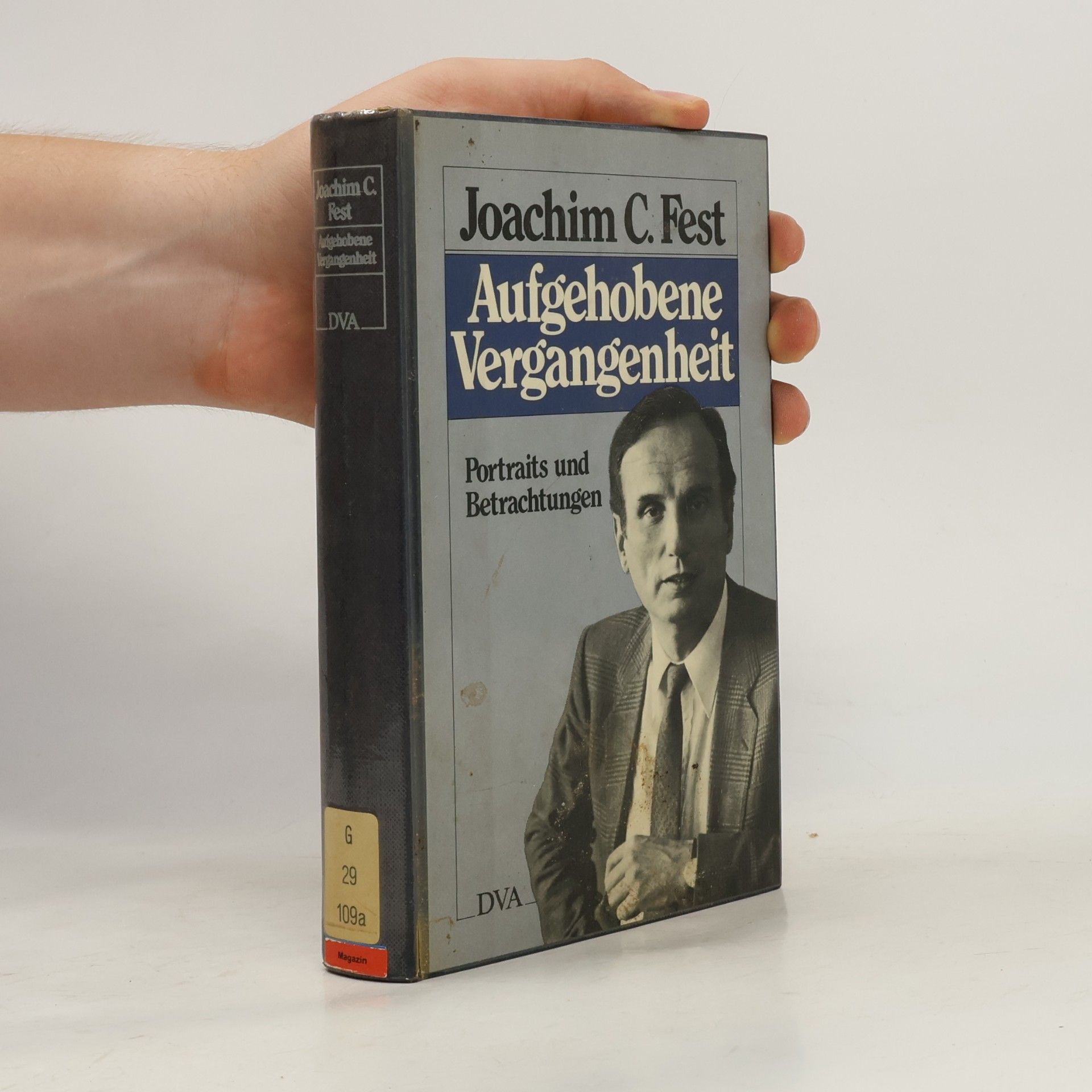 Joachim Fest Aufgehobene Vergangenheit