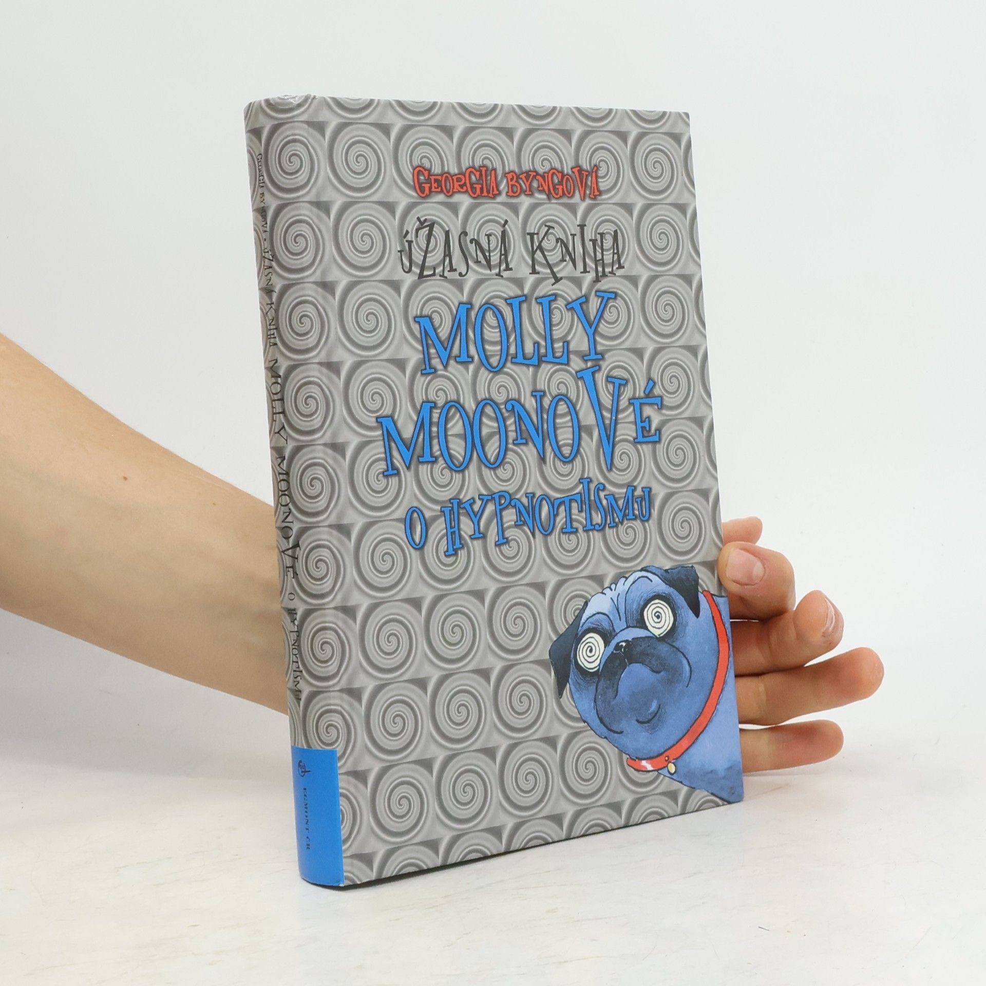 Georgia Byng Úžasná kniha Molly Moonové o hypnotismu