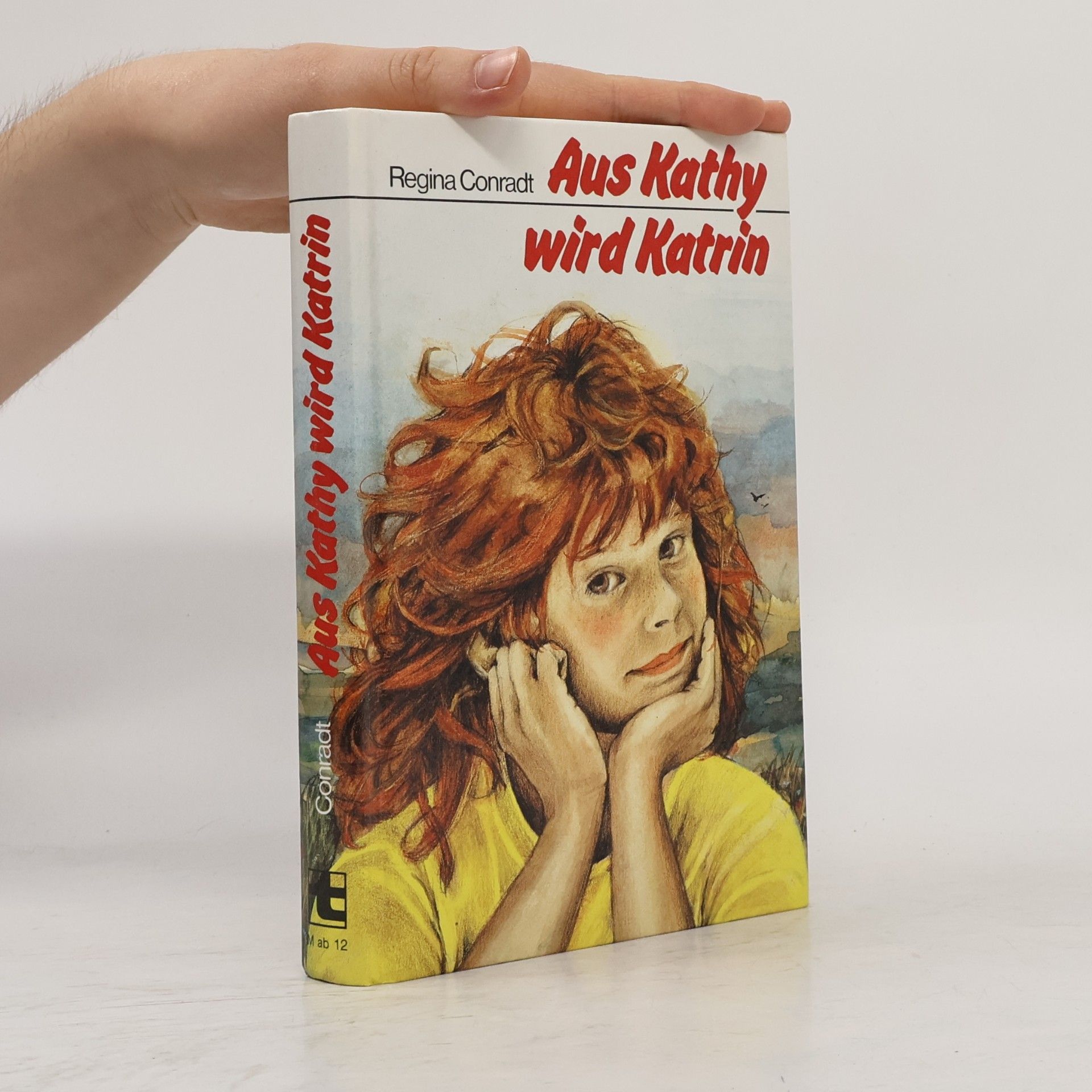 Regina Conradt Aus Kathy wird Katrin