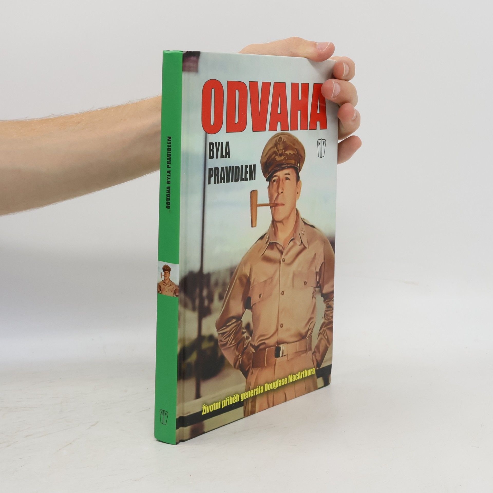 Douglas MacArthur Odvaha byla pravidlem