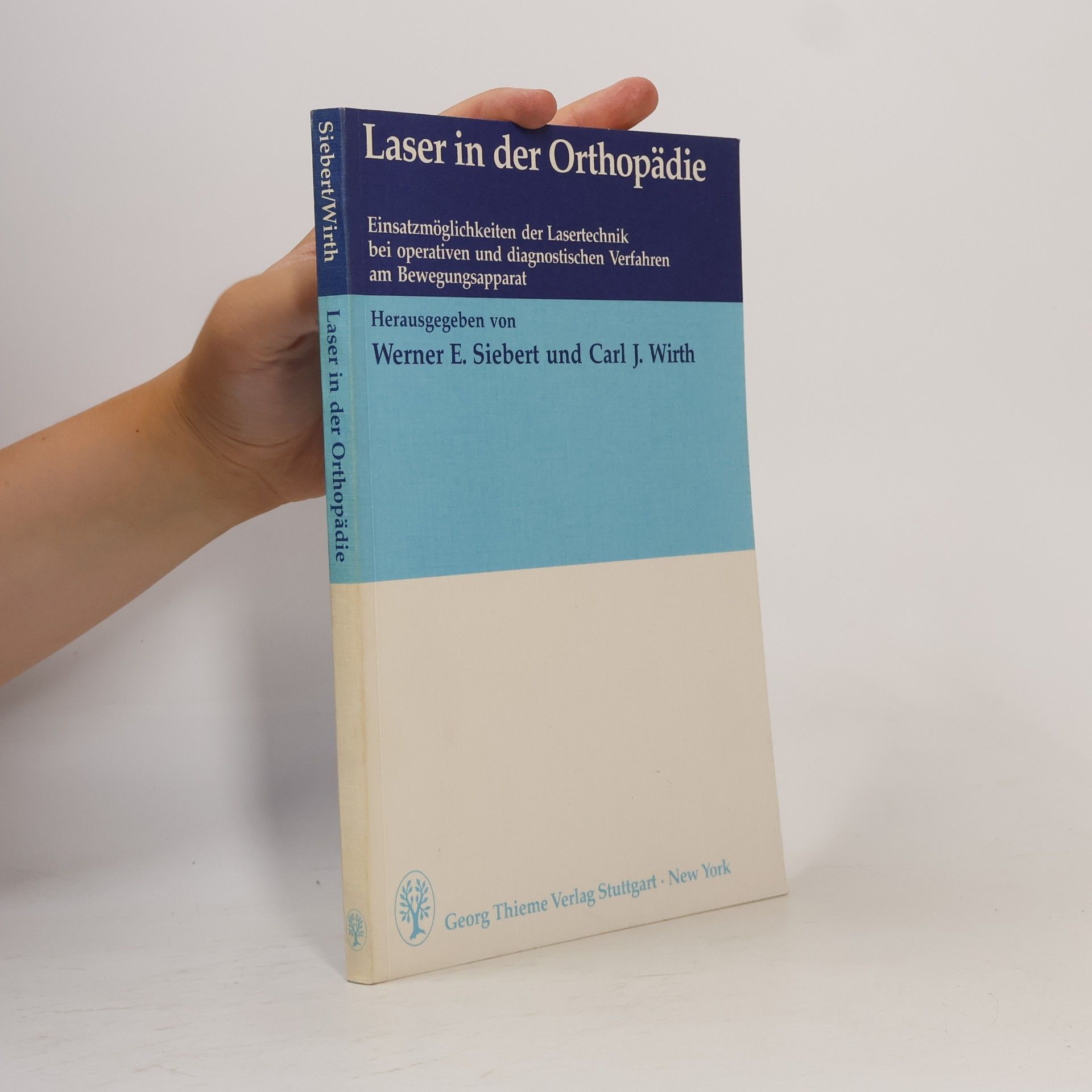 Werner E. Siebert Laser in der Orthopädie