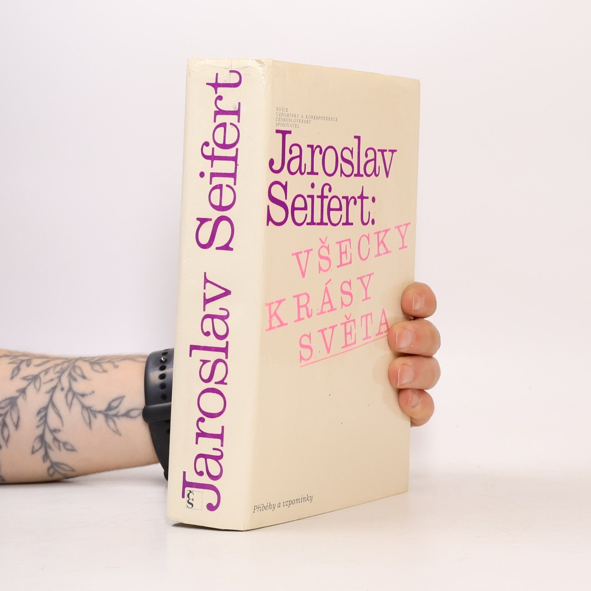 Jaroslav Seifert Všecky krásy světa. Příběhy a vzpomínky