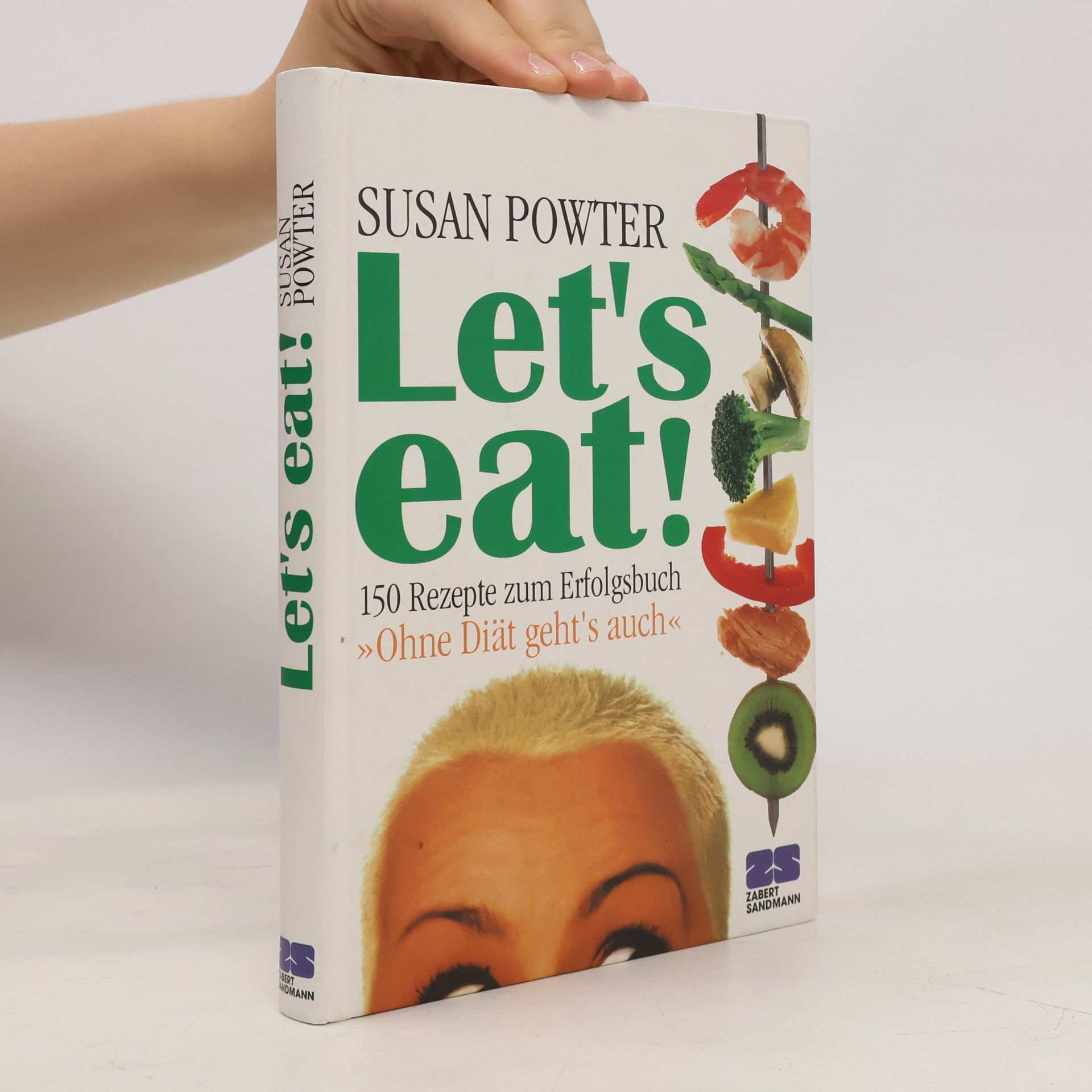 Susan Powter Let's eat!