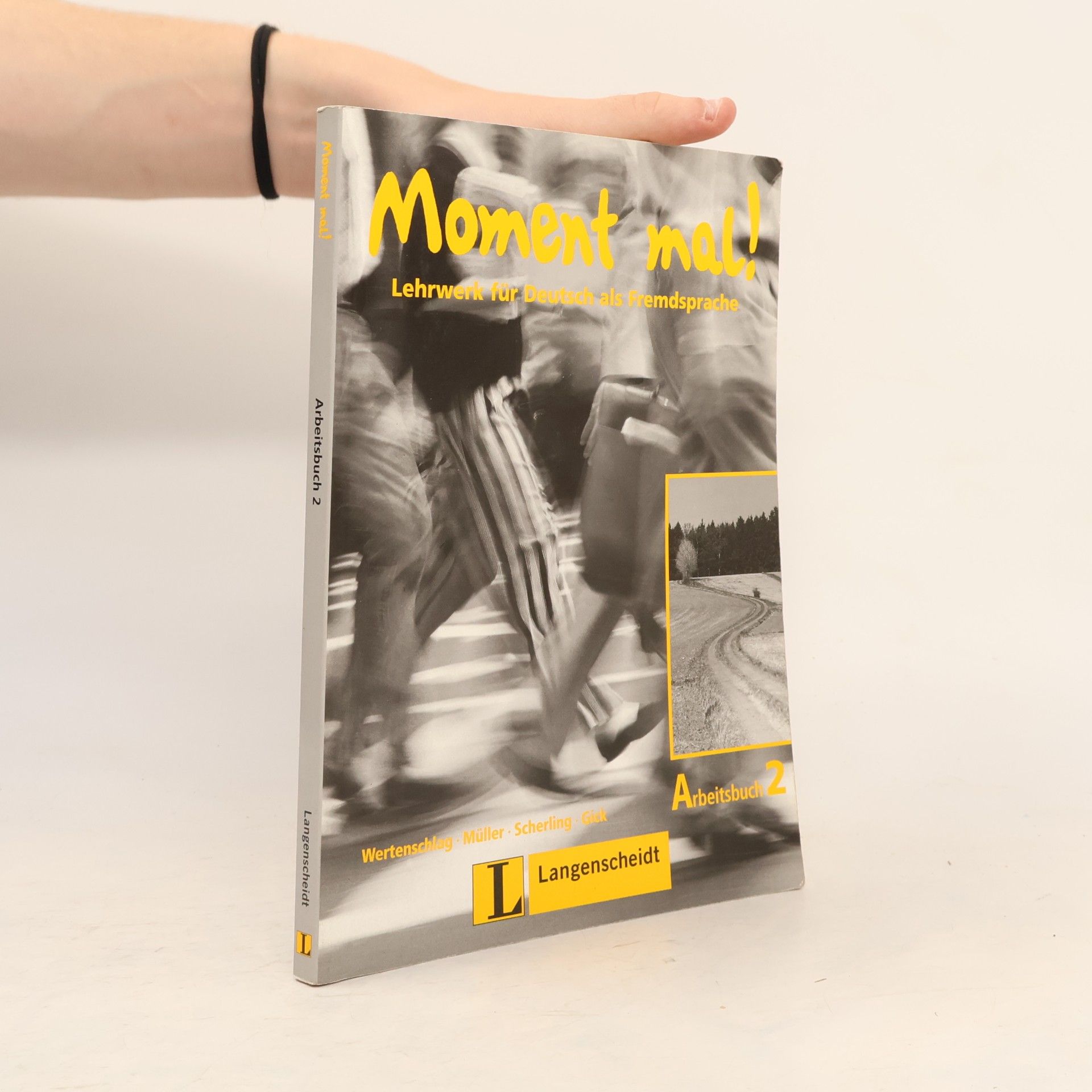 Lukas Wertenschlag Moment mal! : Lehrwerk für Deutsch als Fremdsprache. Arbeitsbuch 2