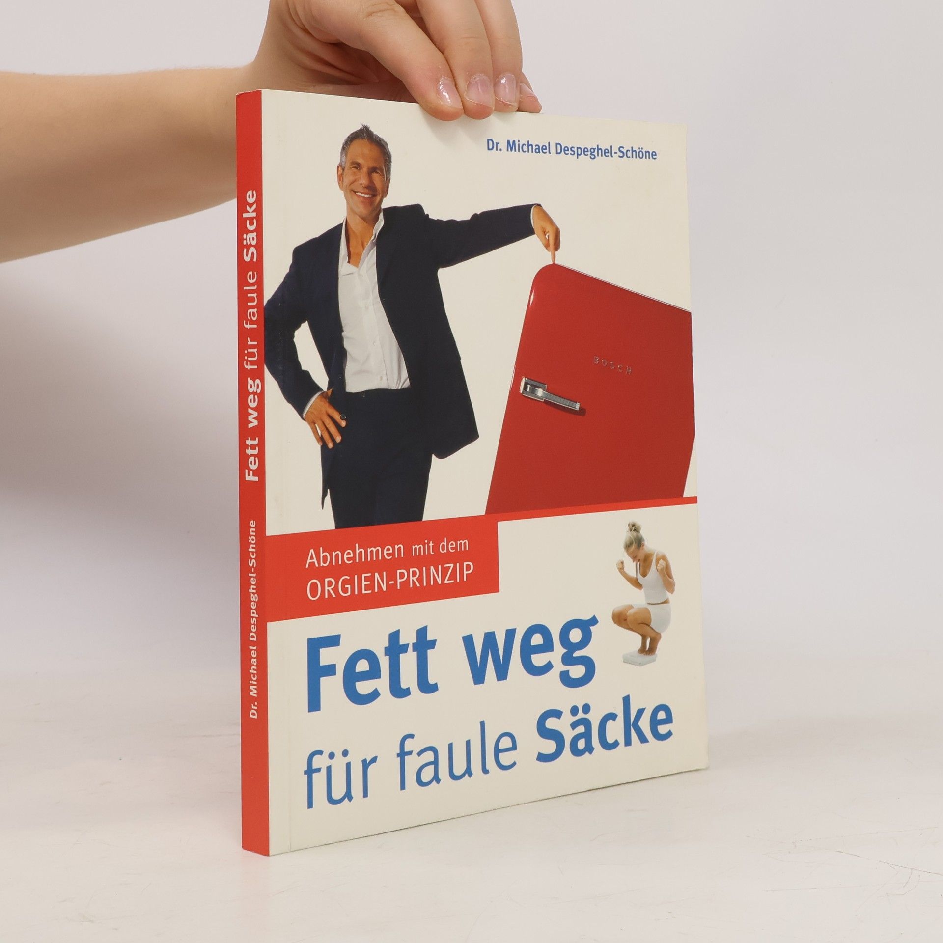 Michael Despeghel Fett weg für faule Säcke