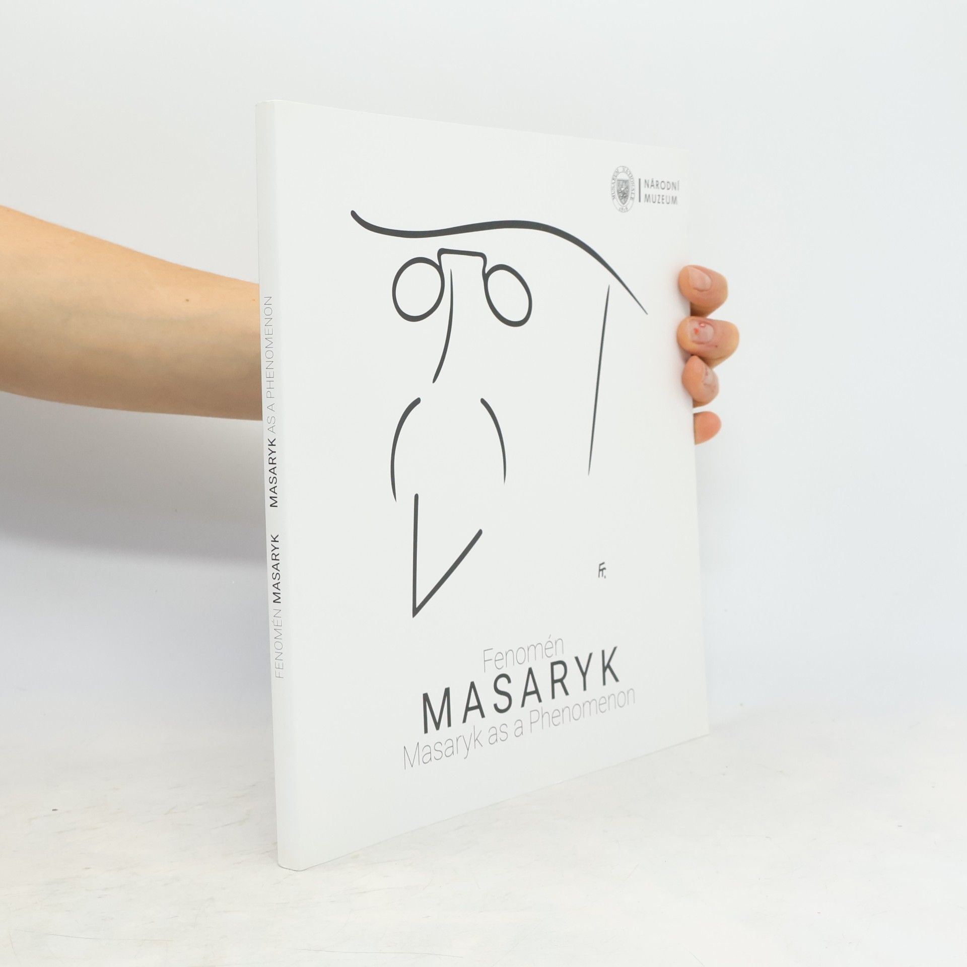 Milena Běličová Fenomén Masaryk = Masaryk as a phenomenon