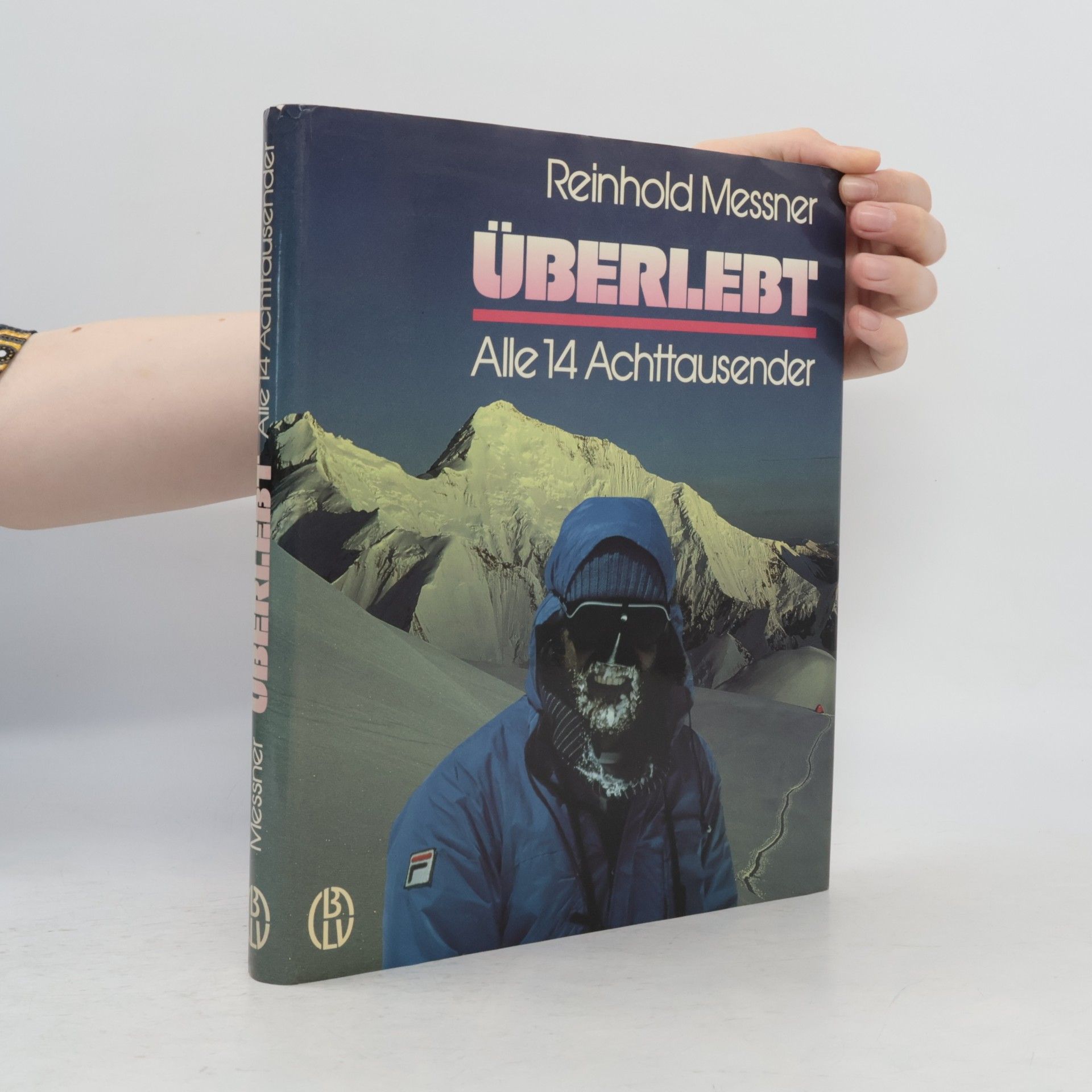 Reinhold Messner Überlebt. Alle 14 Achttausender
