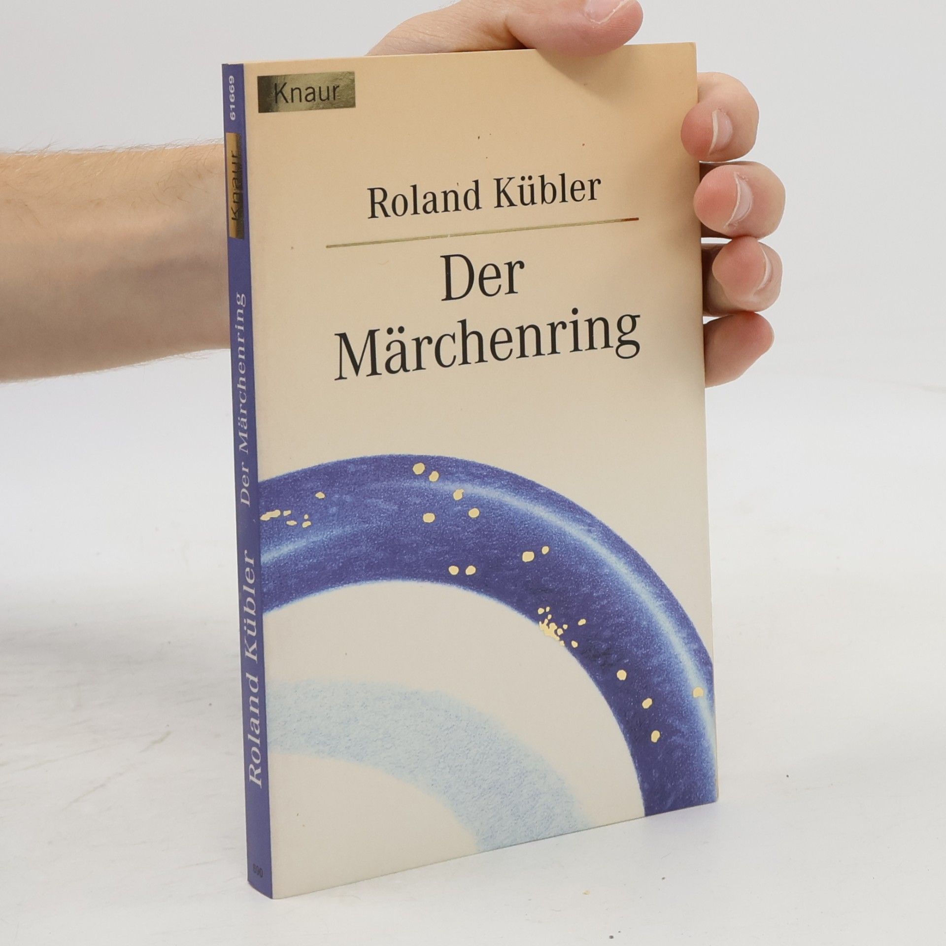 Roland Kübler Der Märchenring. Ein Märchenbuch nicht nur für Erwachsene