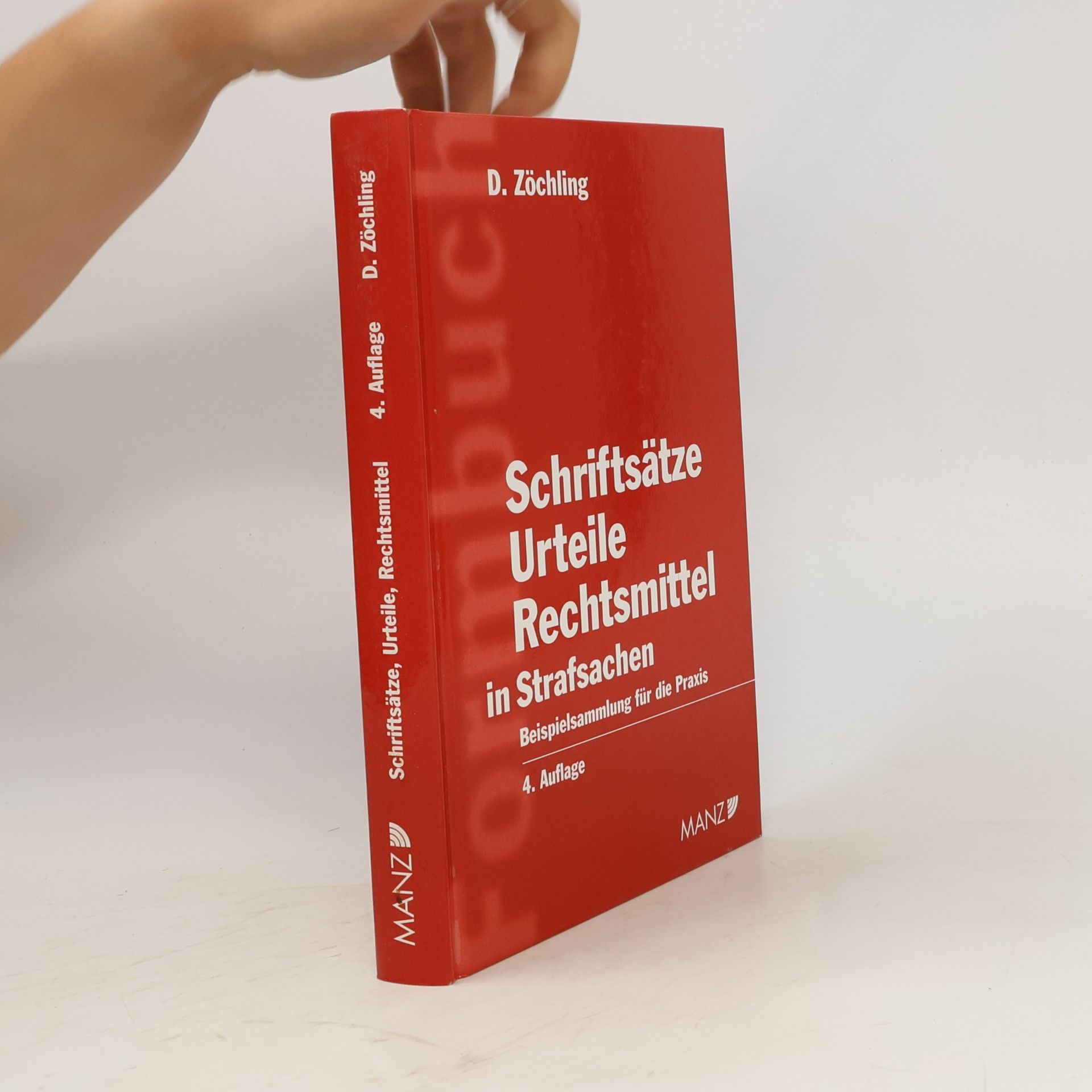 Schriftsätze, Urteile, Rechtsmittel in Strafsachen