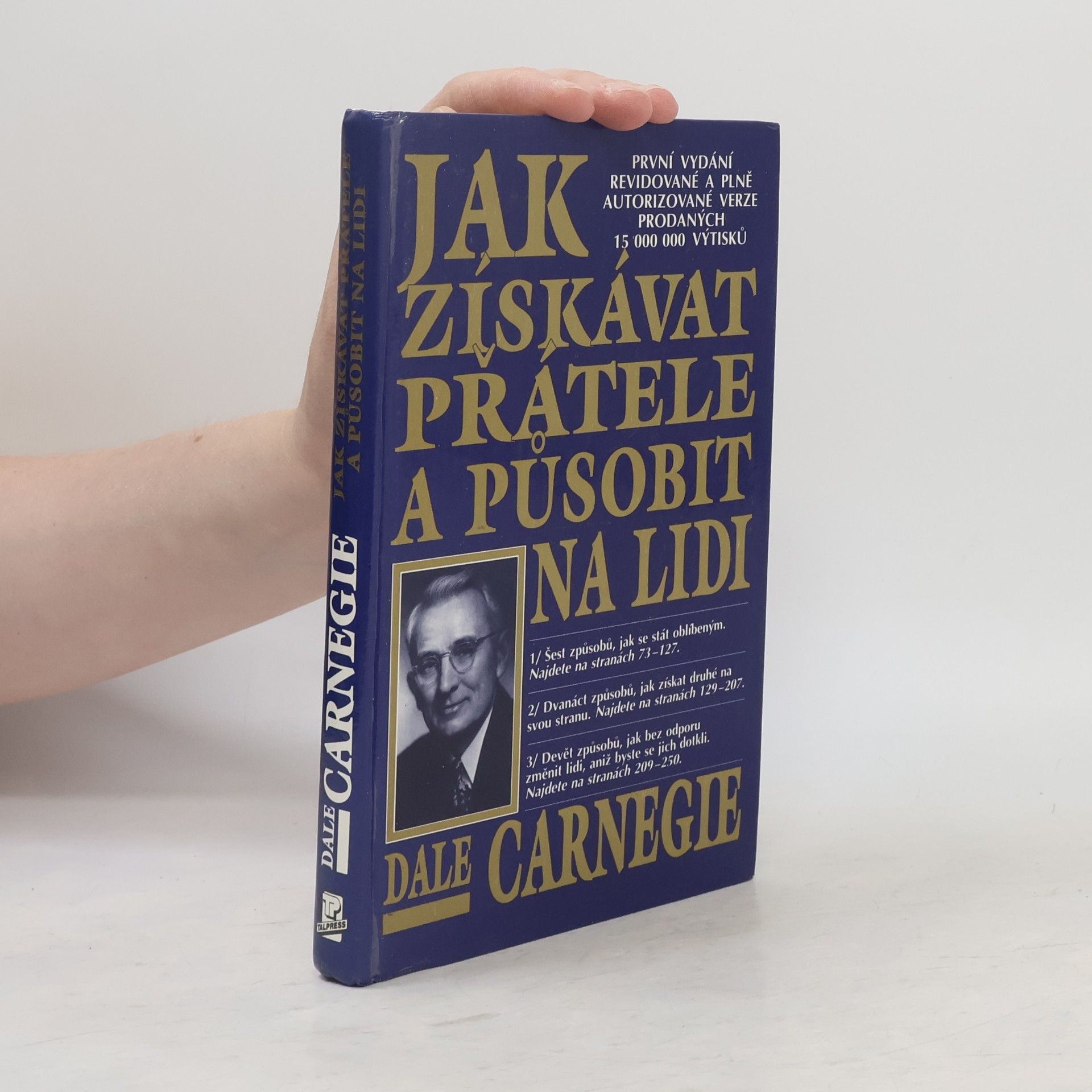 Dale Carnegie Jak získávat přátele a působit na lidi