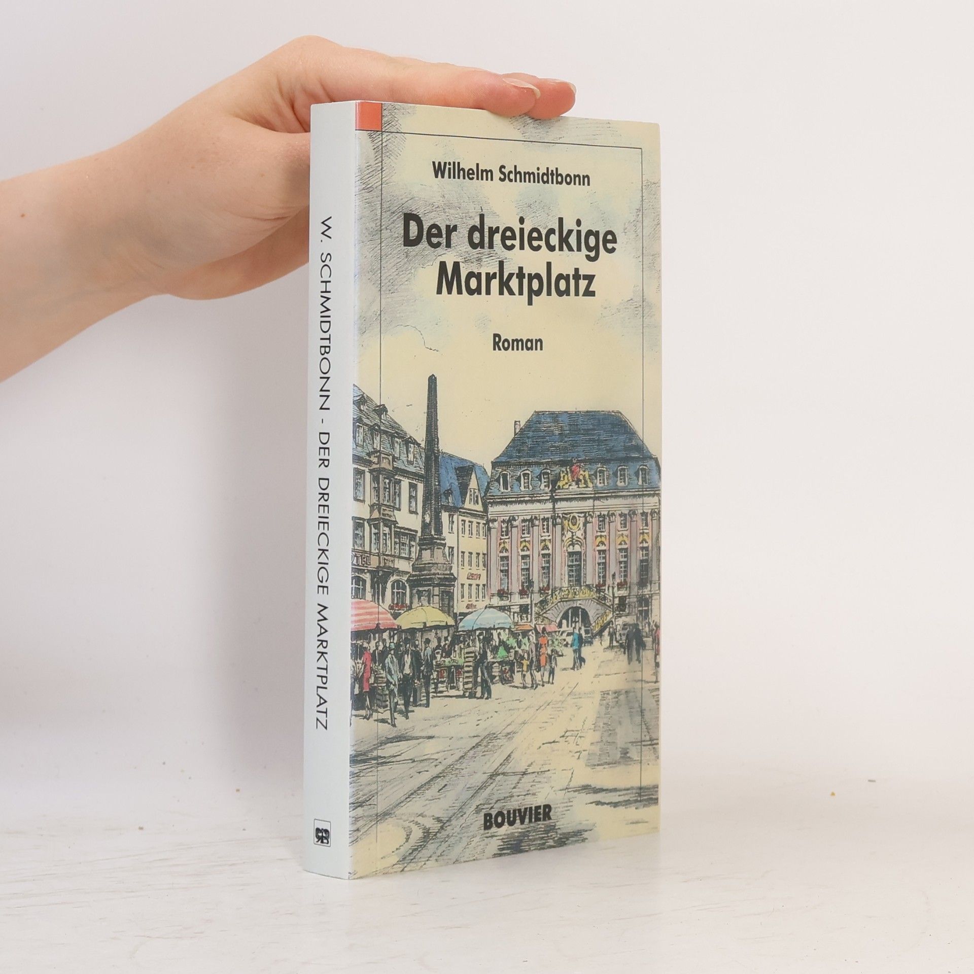 Wilhelm Schmidtbonn Der dreieckige Marktplatz