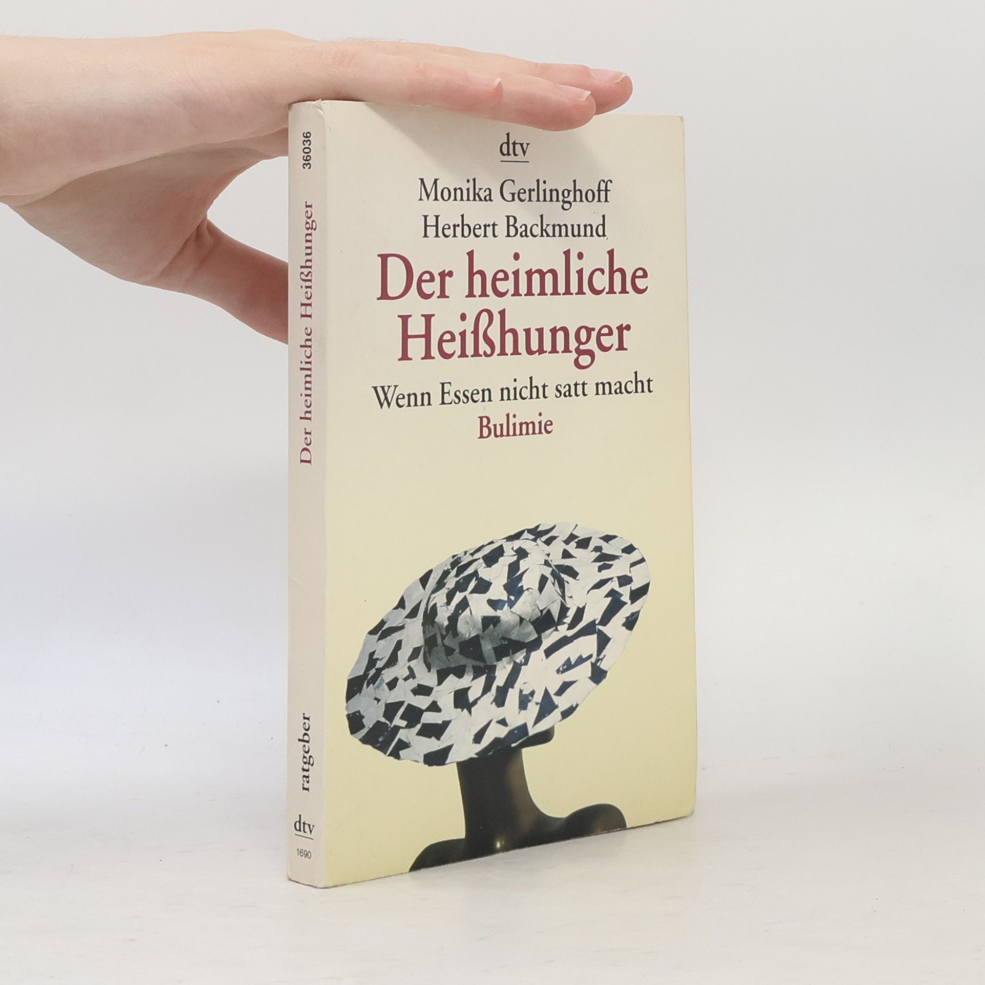 Monika Gerlinghoff Der heimliche Heißhunger
