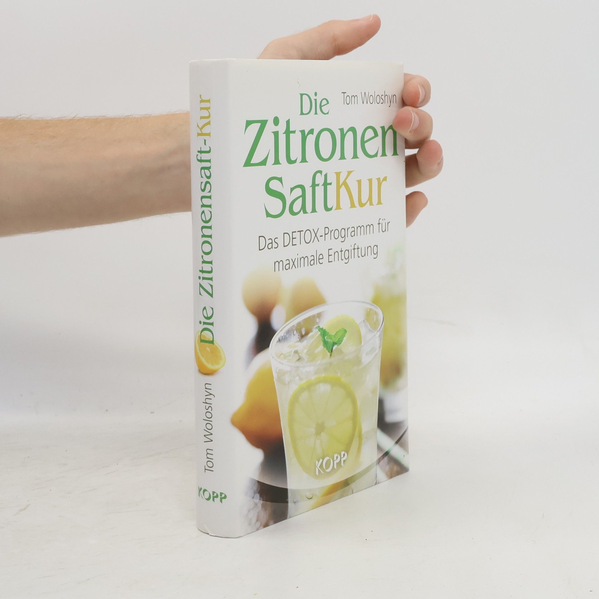 Tom Woloshyn Die Zitronensaft-Kur