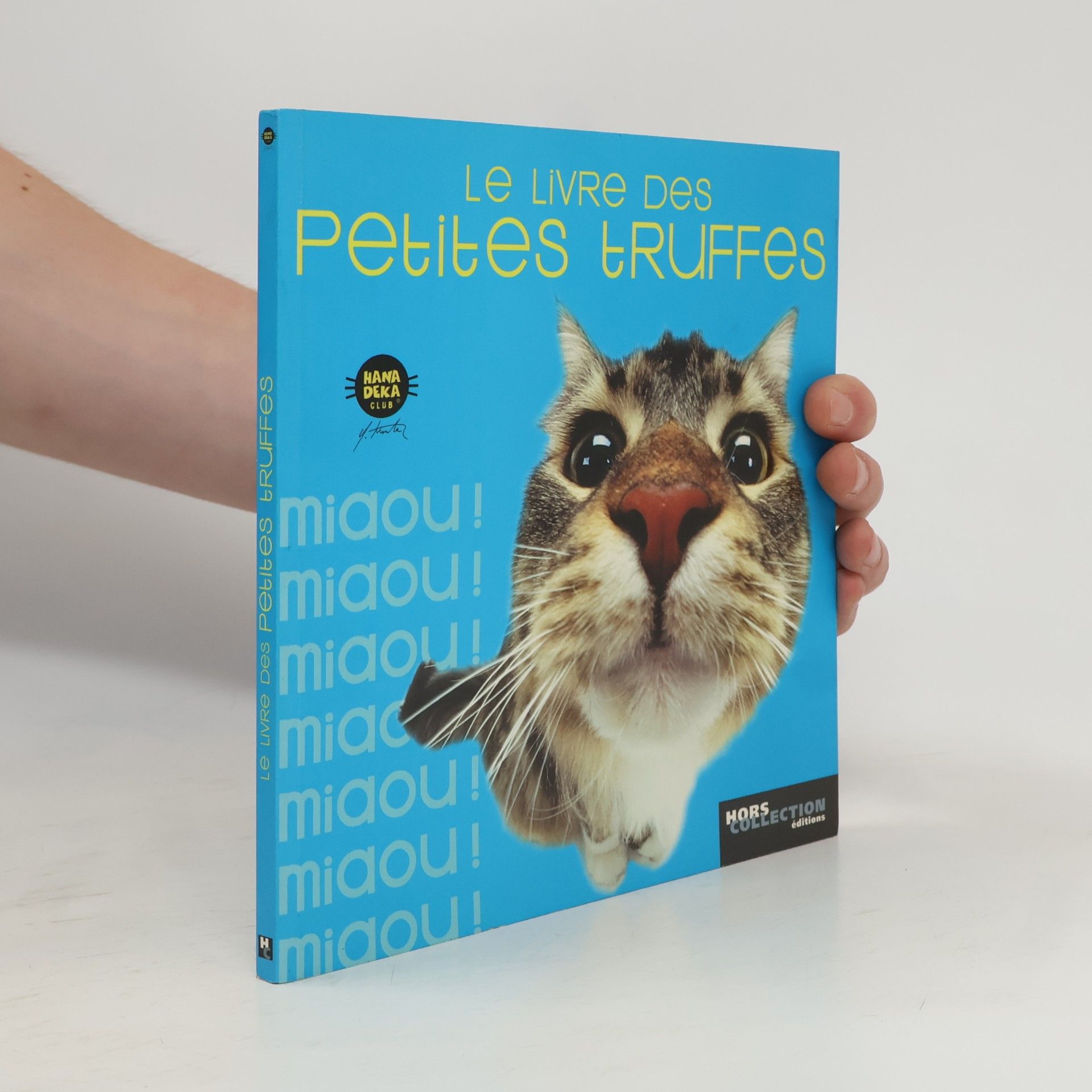 Hana Deka Club Le Livre des Petites Truffes