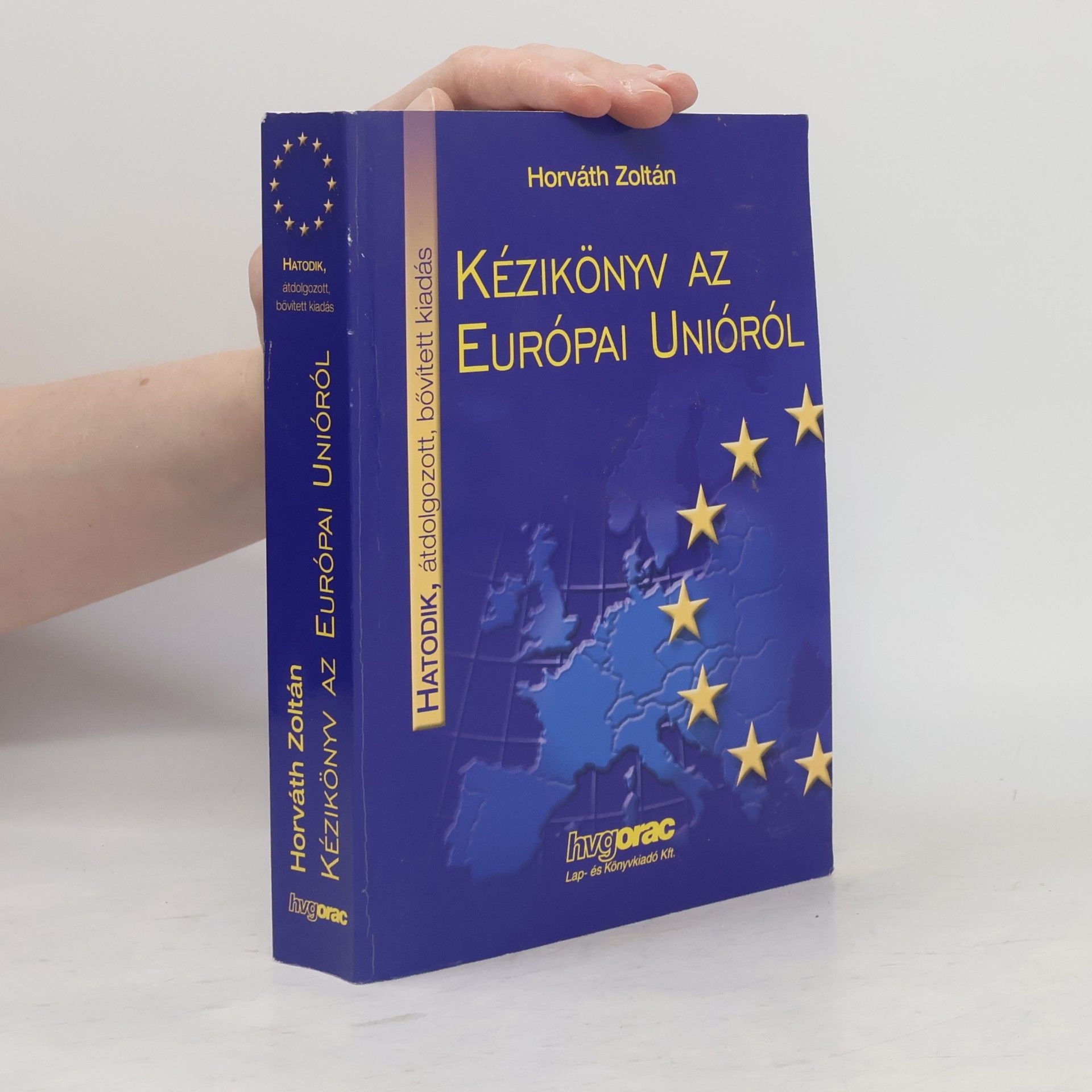 Zoltán Horváth Kézikönyv az Európai Unióról