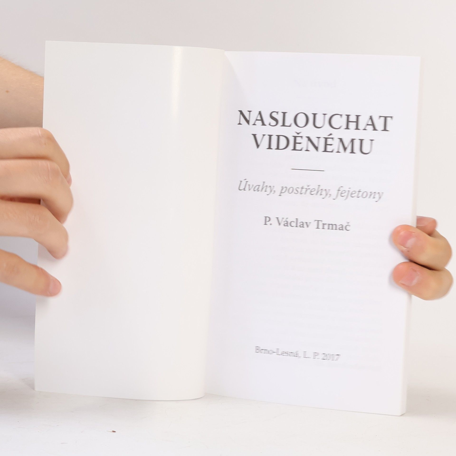 Václav Trmač Naslouchat viděnému