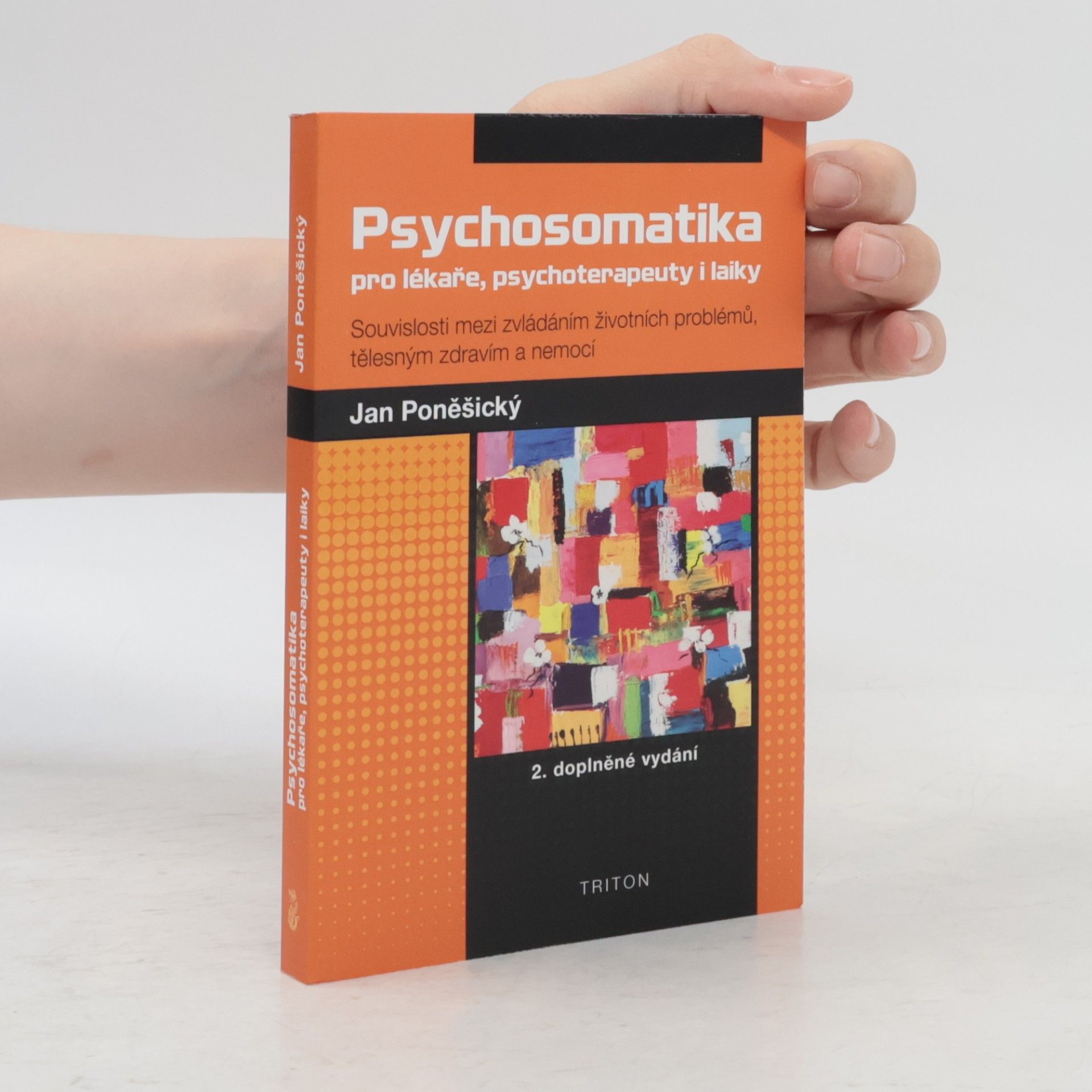 Jan Poněšický Psychosomatika pro lékaře, psychoterapeuty i laiky