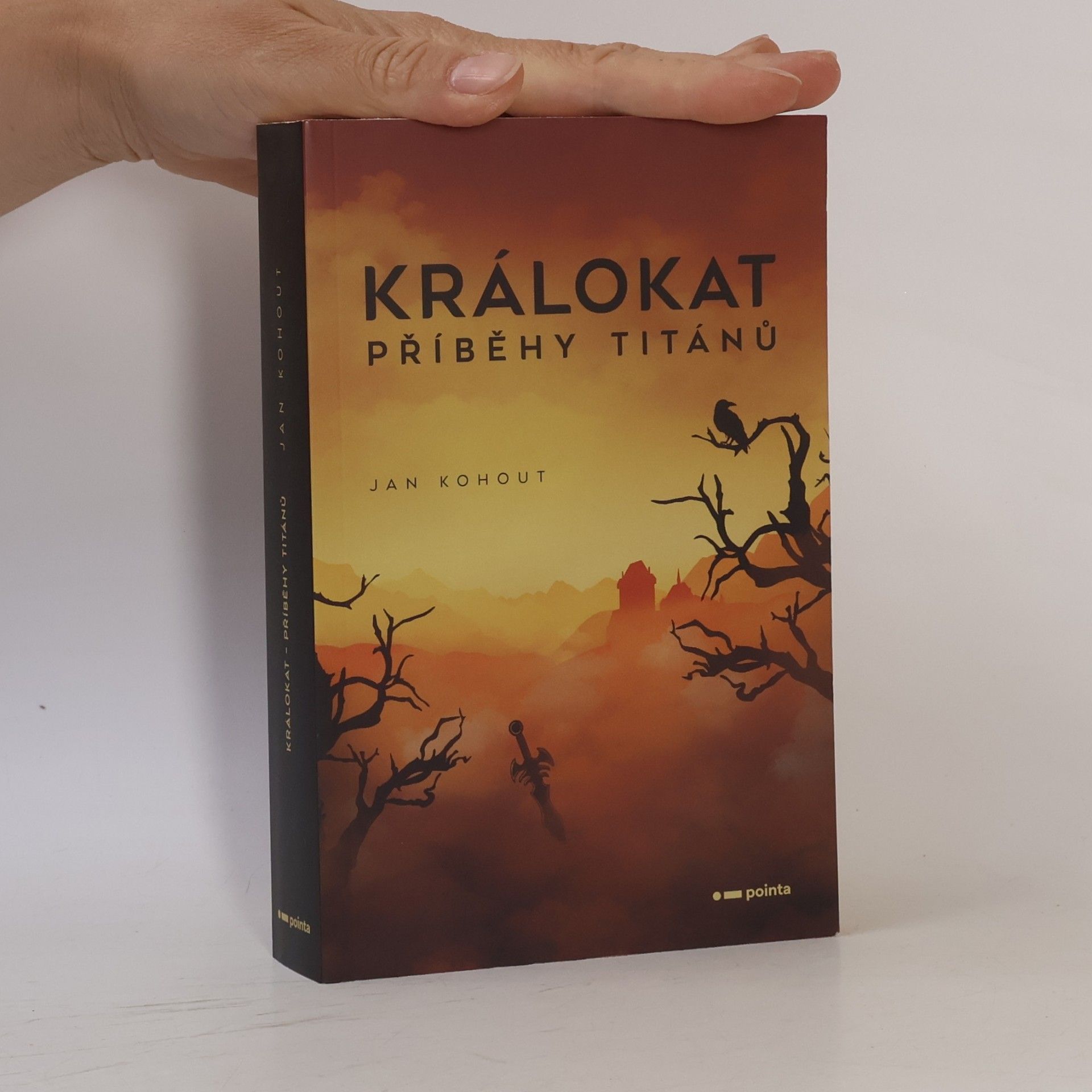 Jan Kohout Králokat - Příběhy titánů