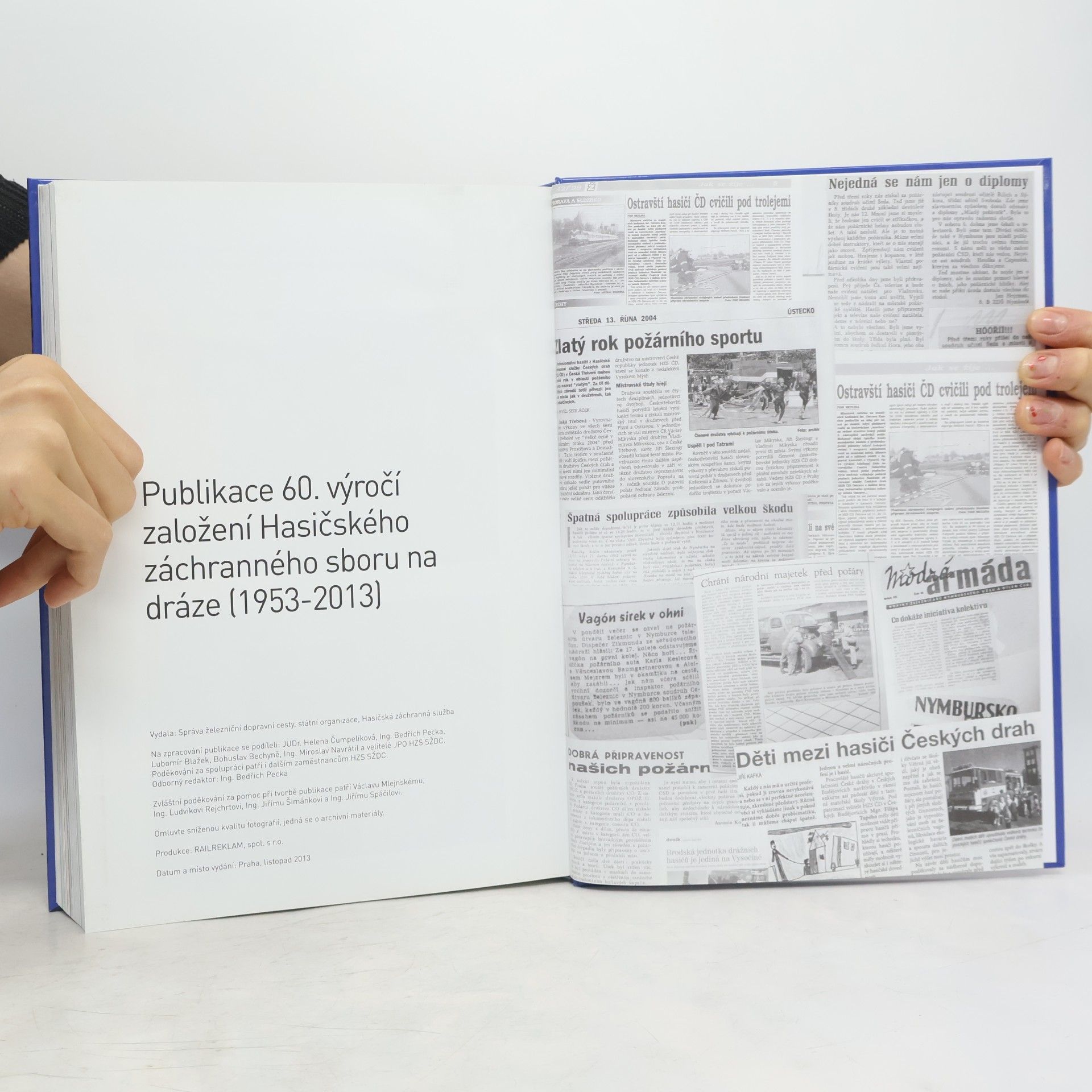 Various authors 60. výročí založení Hasičského záchranného sboru na dráze (1953 - 2013)