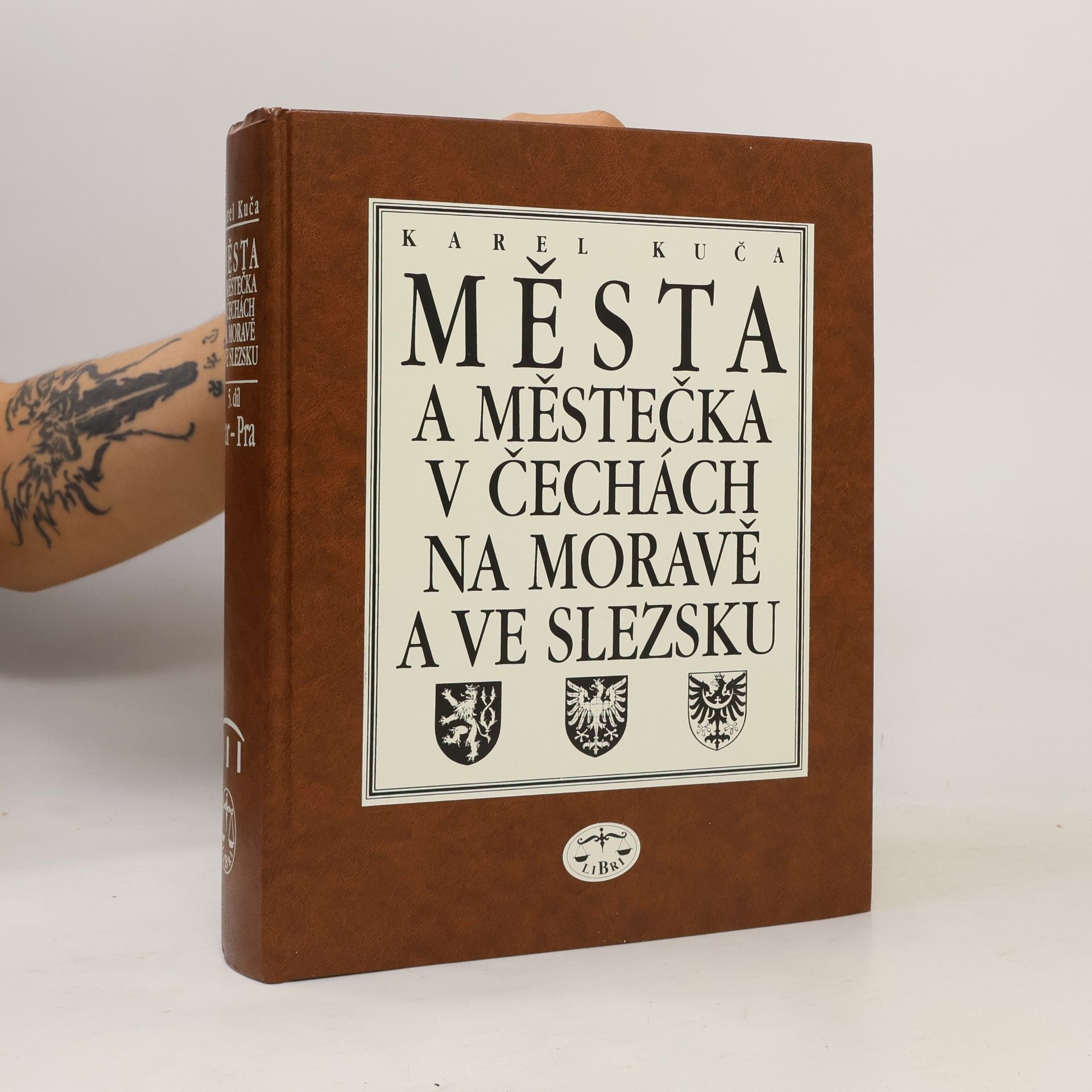 Karel Kuča Města a městečka v Čechách, na Moravě a ve Slezsku / 5.díl Par–Pra