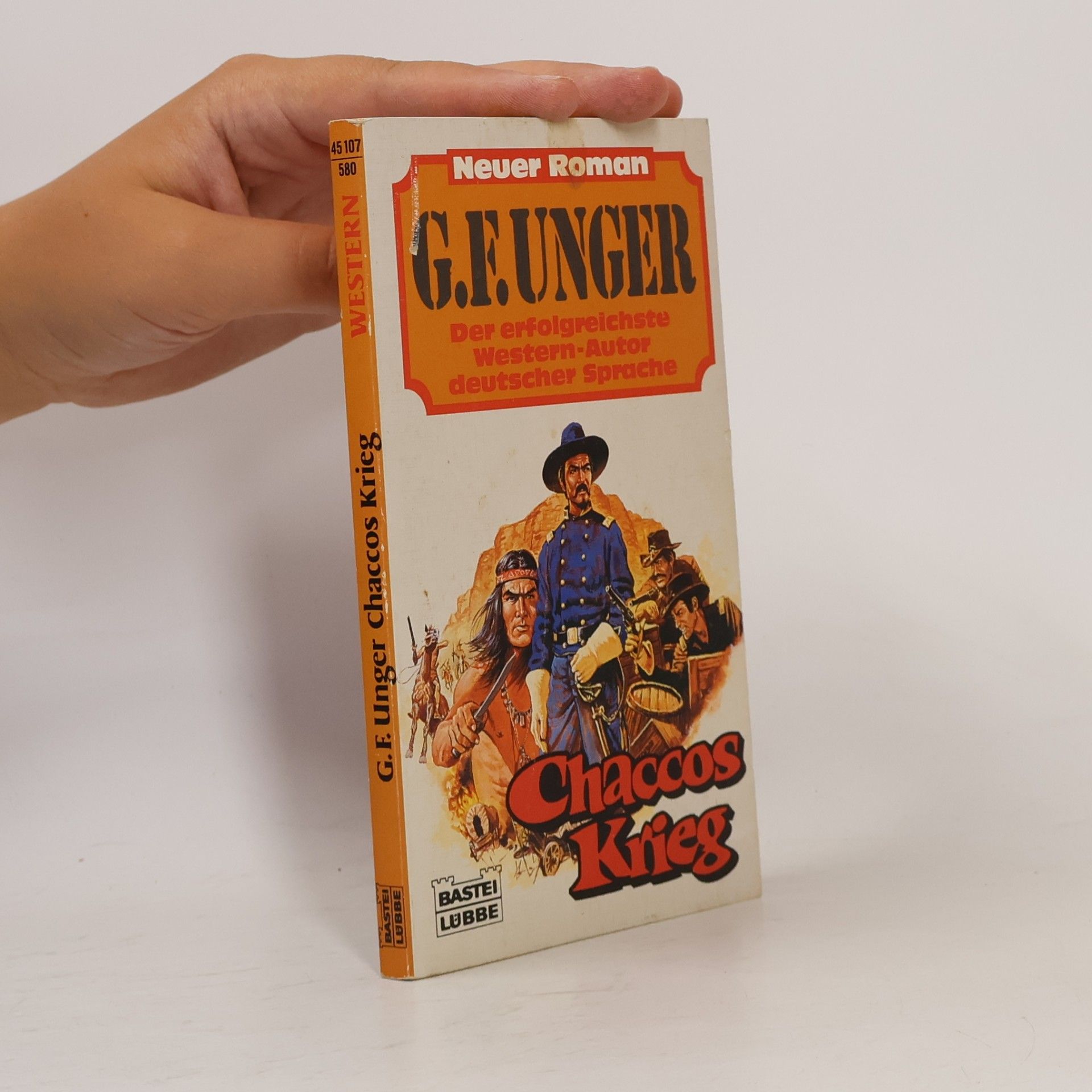 Gert Fritz Unger Bastei Lübbe Taschenbücher - 580: Chaccos Krieg