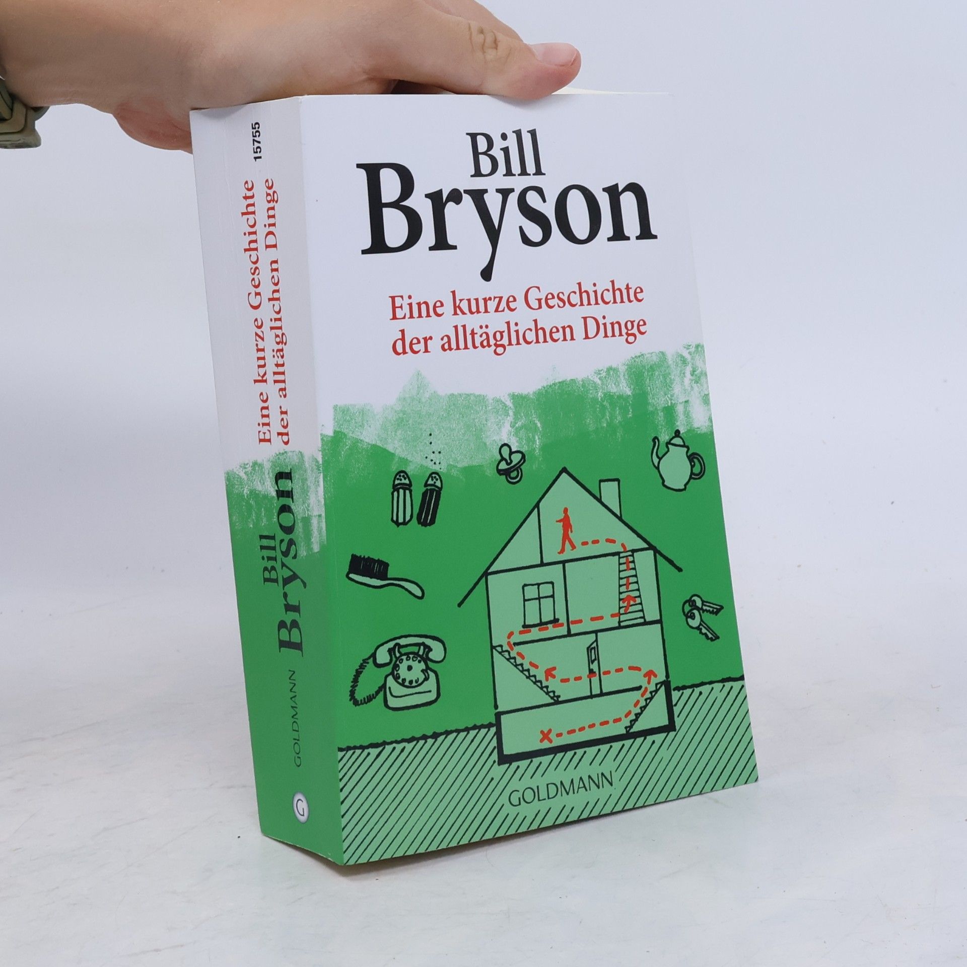 Bill Bryson Eine kurze Geschichte der alltäglichen Dinge