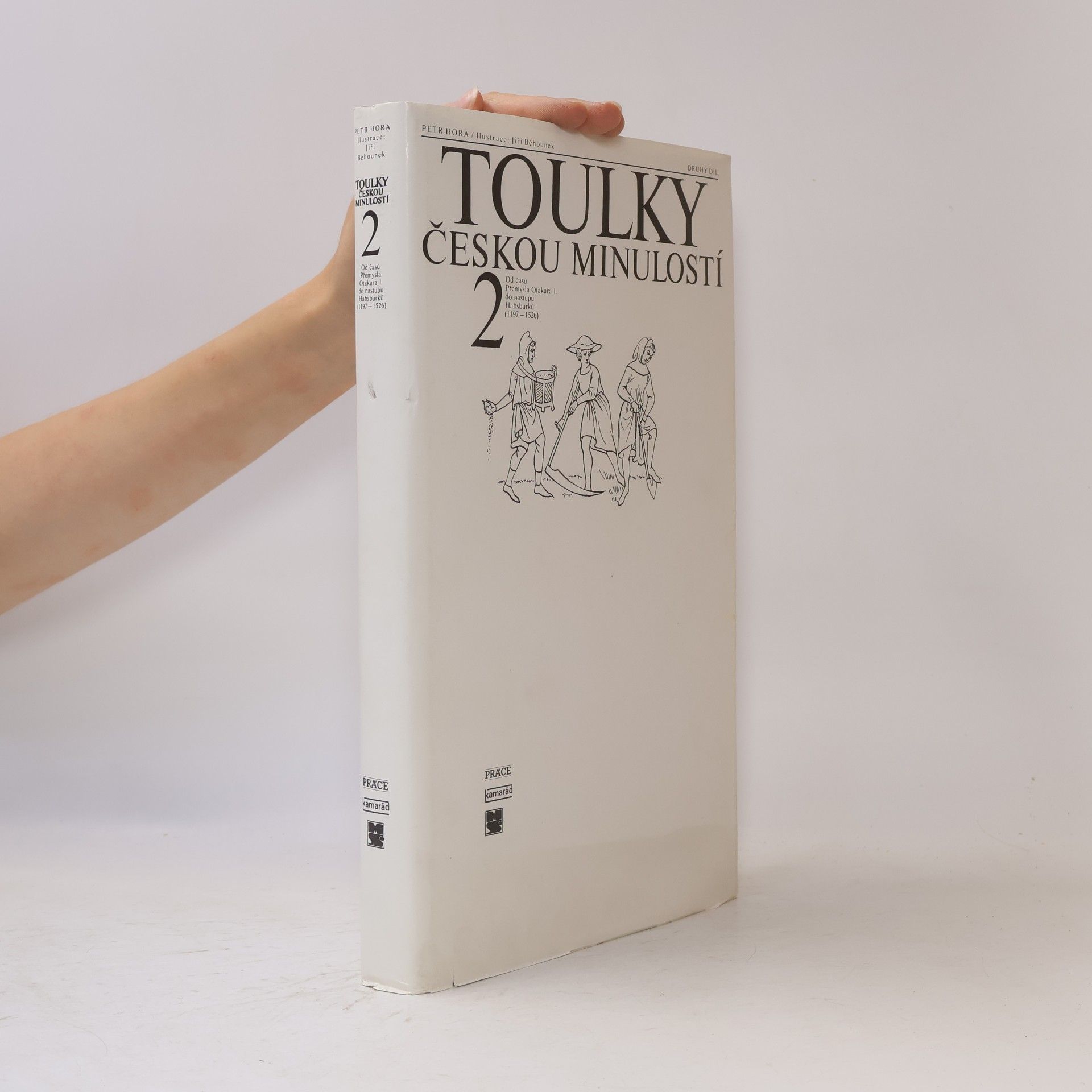 Petr Hořejš Toulky českou minulostí 2