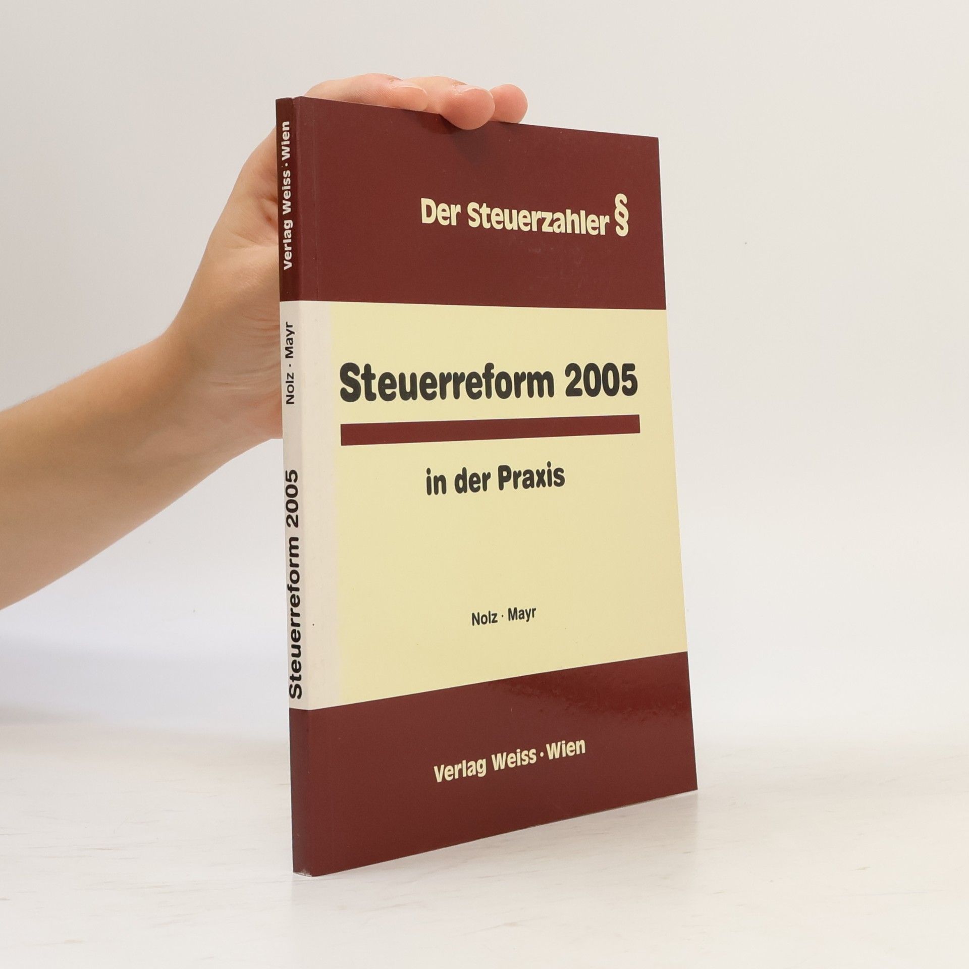 Wolfgang Nolz Steuerreform 2005 in der Praxis