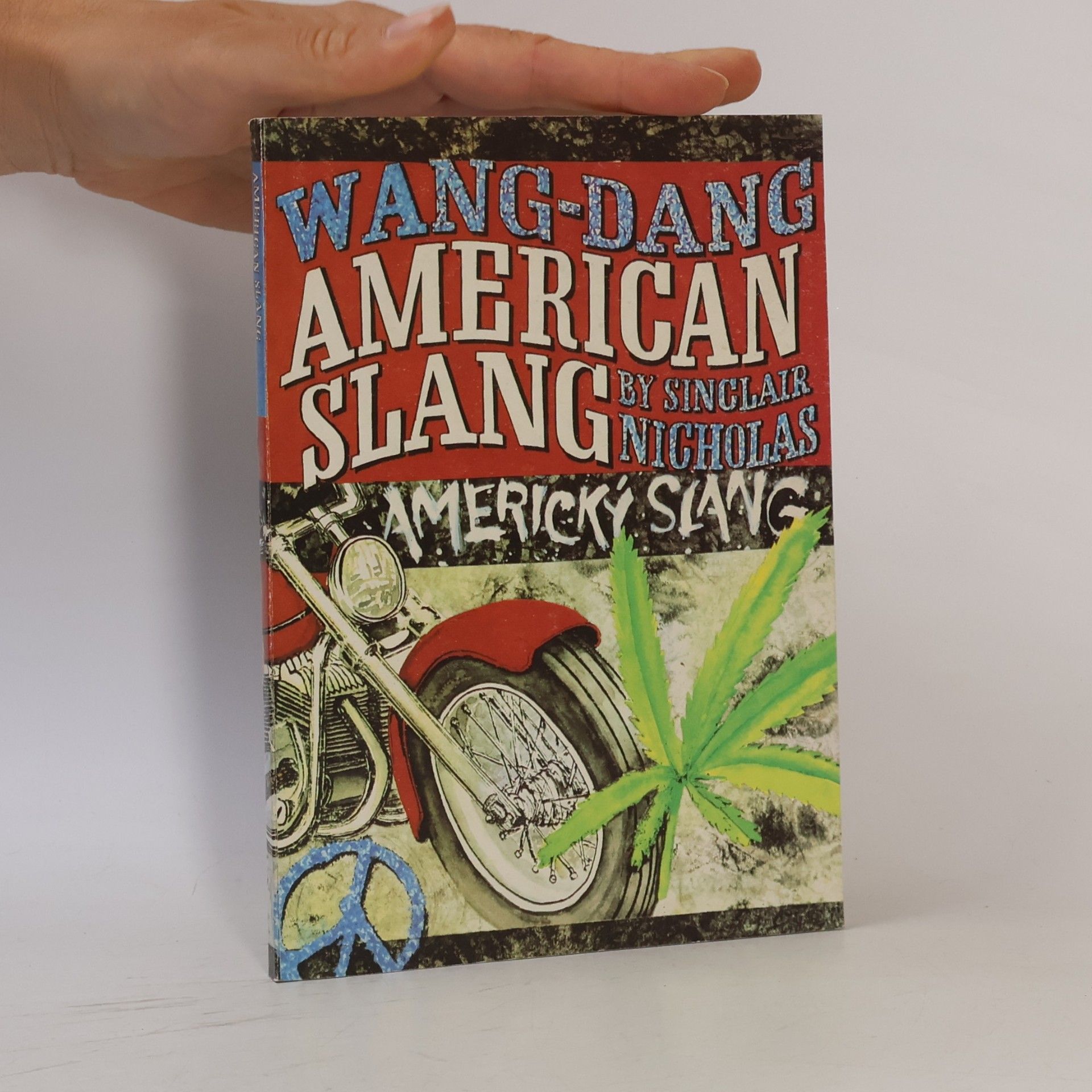 Sinclair Nicholas Wang-Dang American Slang. Wang-Dang Americký slang