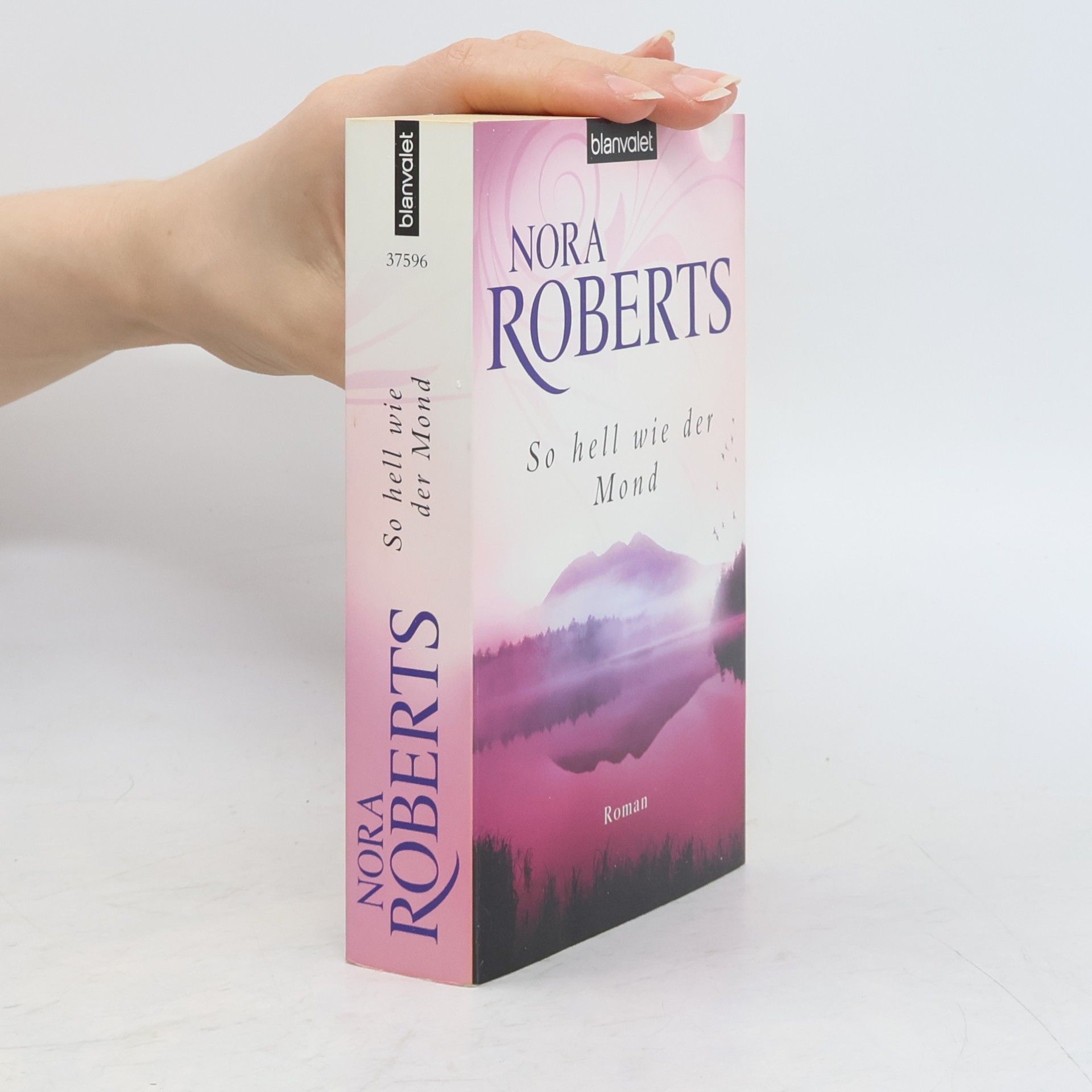 Nora Roberts So hell wie der Mond