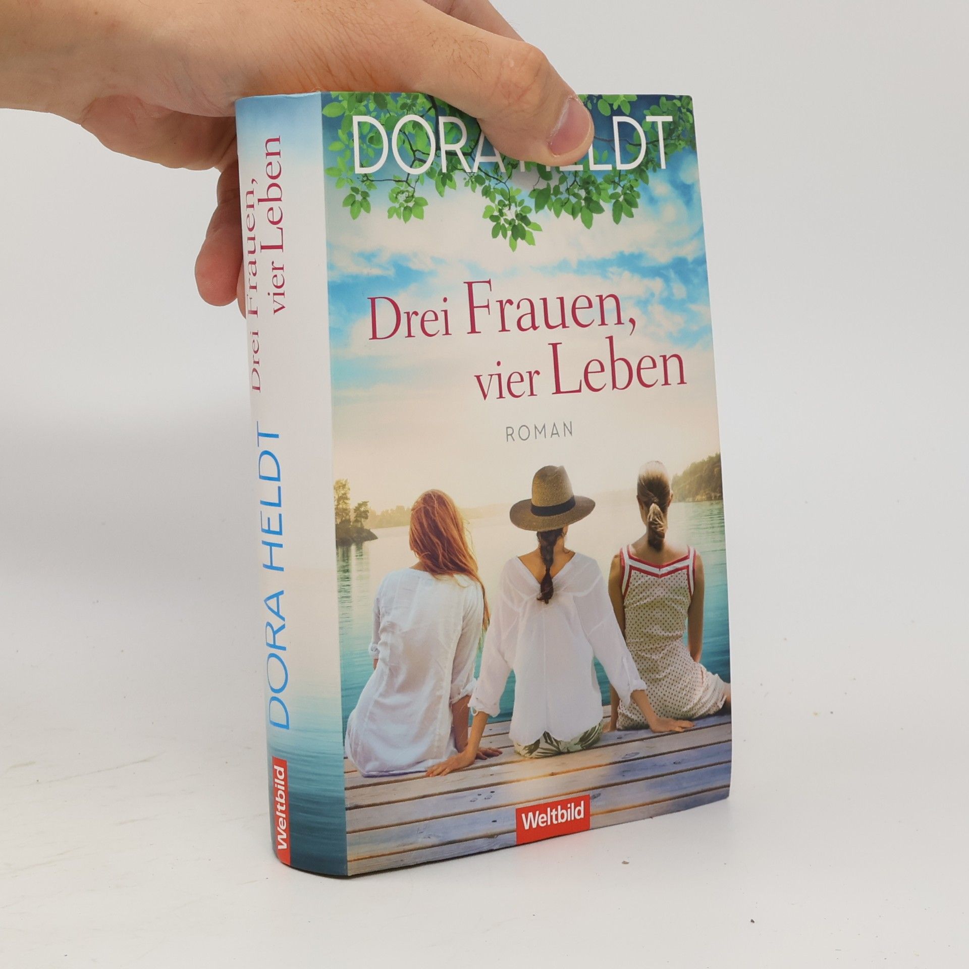 Dora Heldt Drei Frauen, vier Leben