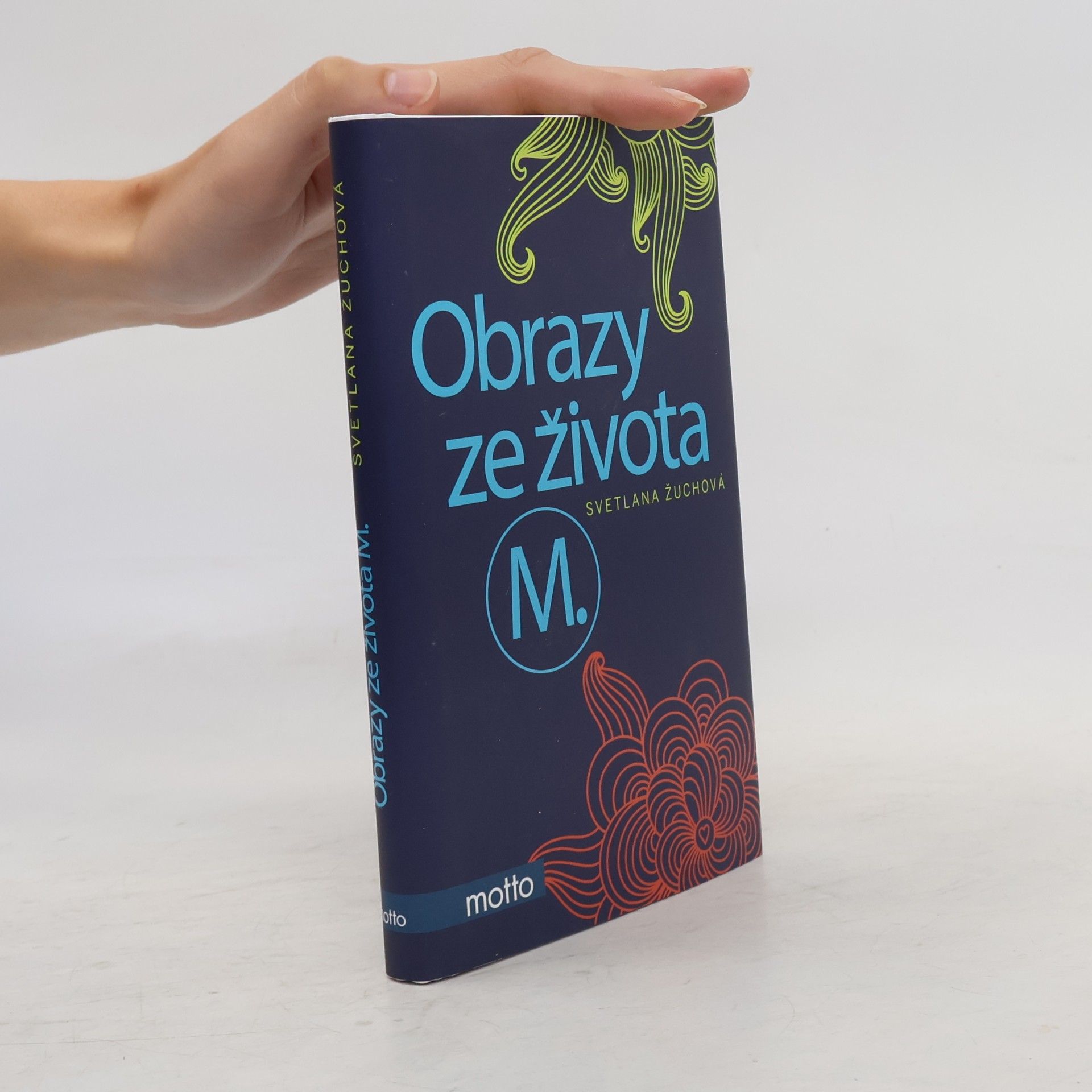Svetlana Žuchová Obrazy ze života M.
