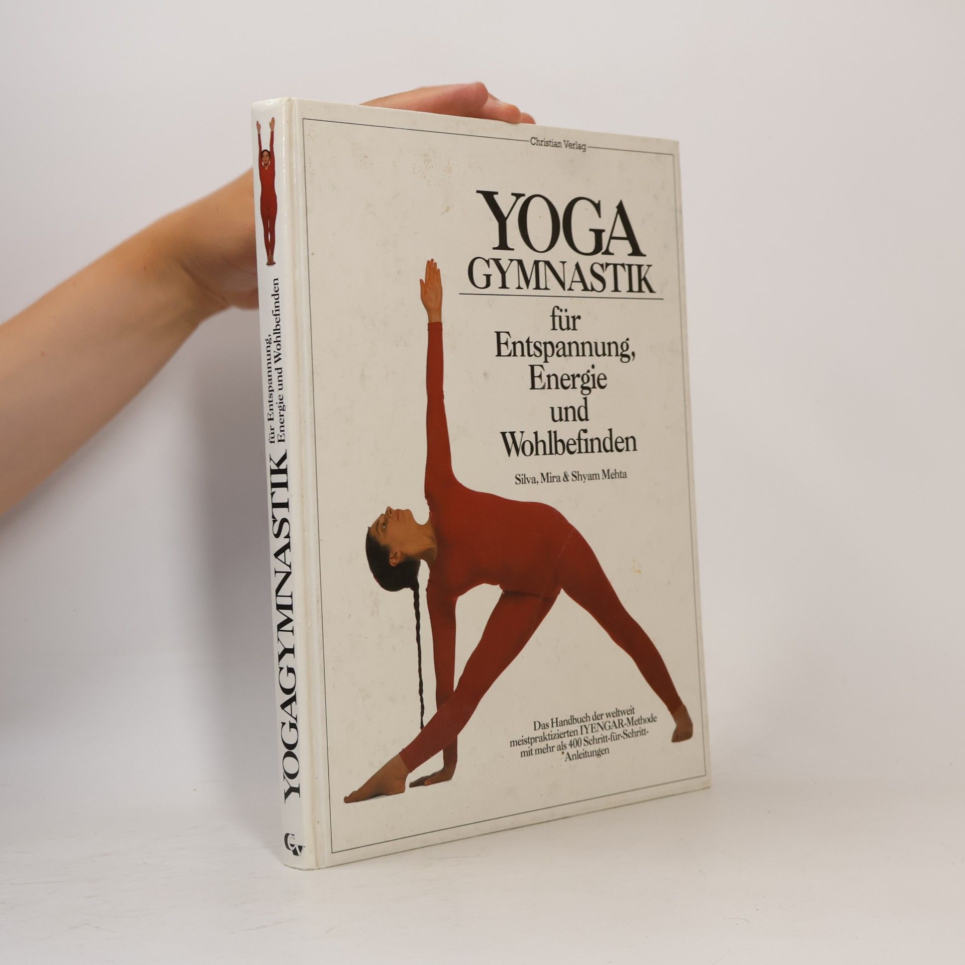 Silva Mehta Yogagymnastik für Entspannung, Energie und Wohlbefinden