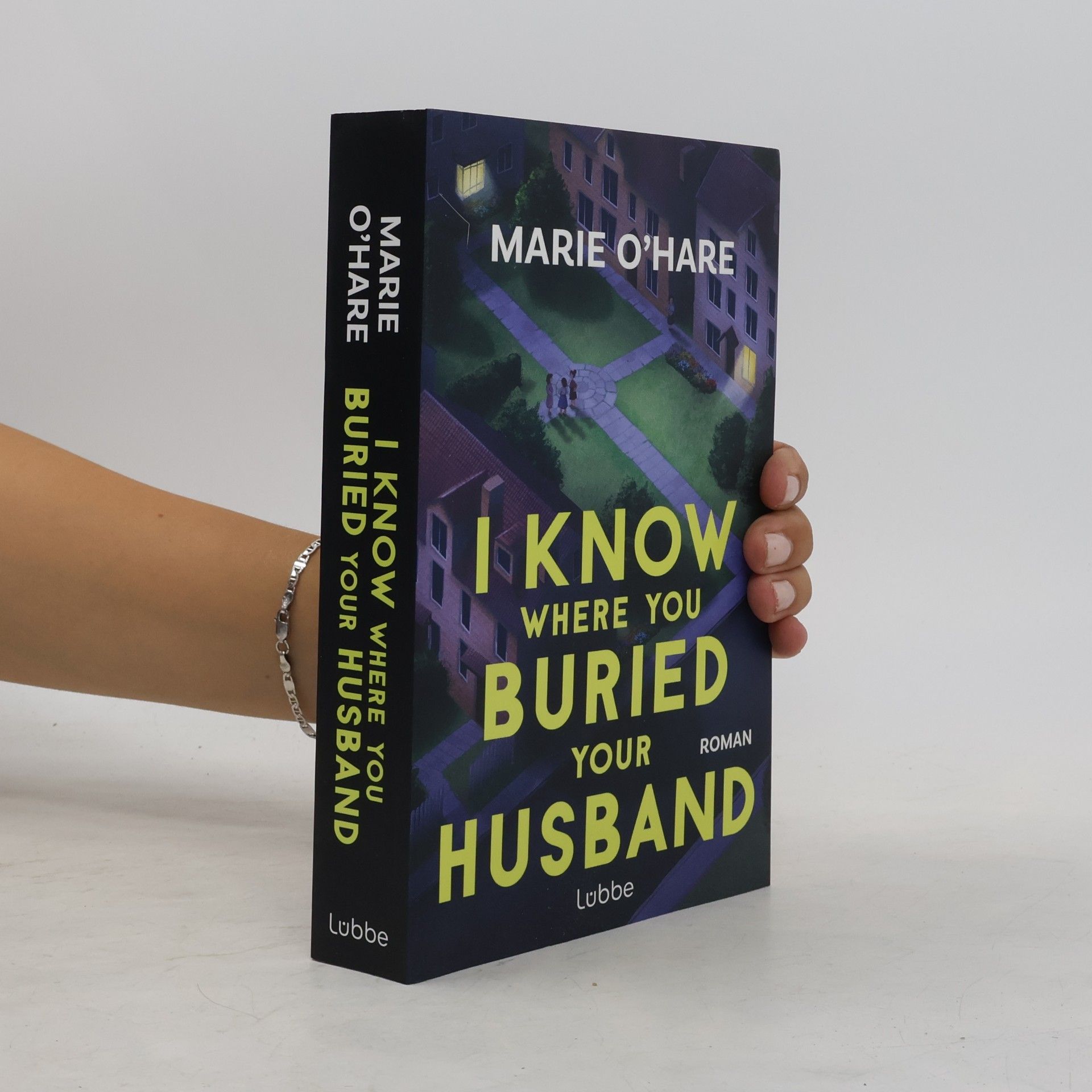 Marie O'Hare I Know Where You Buried Your Husband