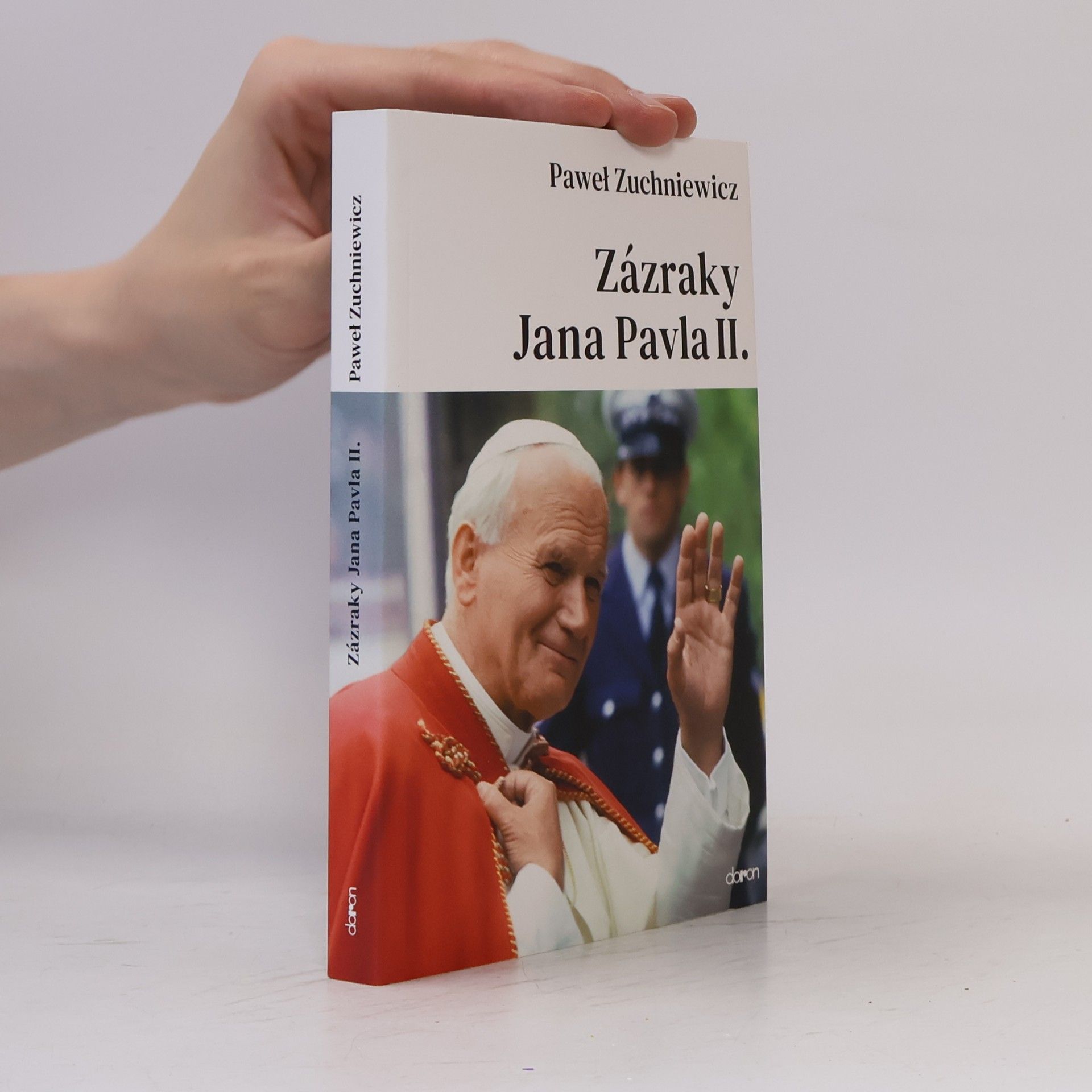 Paweł Zuchniewicz Zázraky Jana Pavla II.