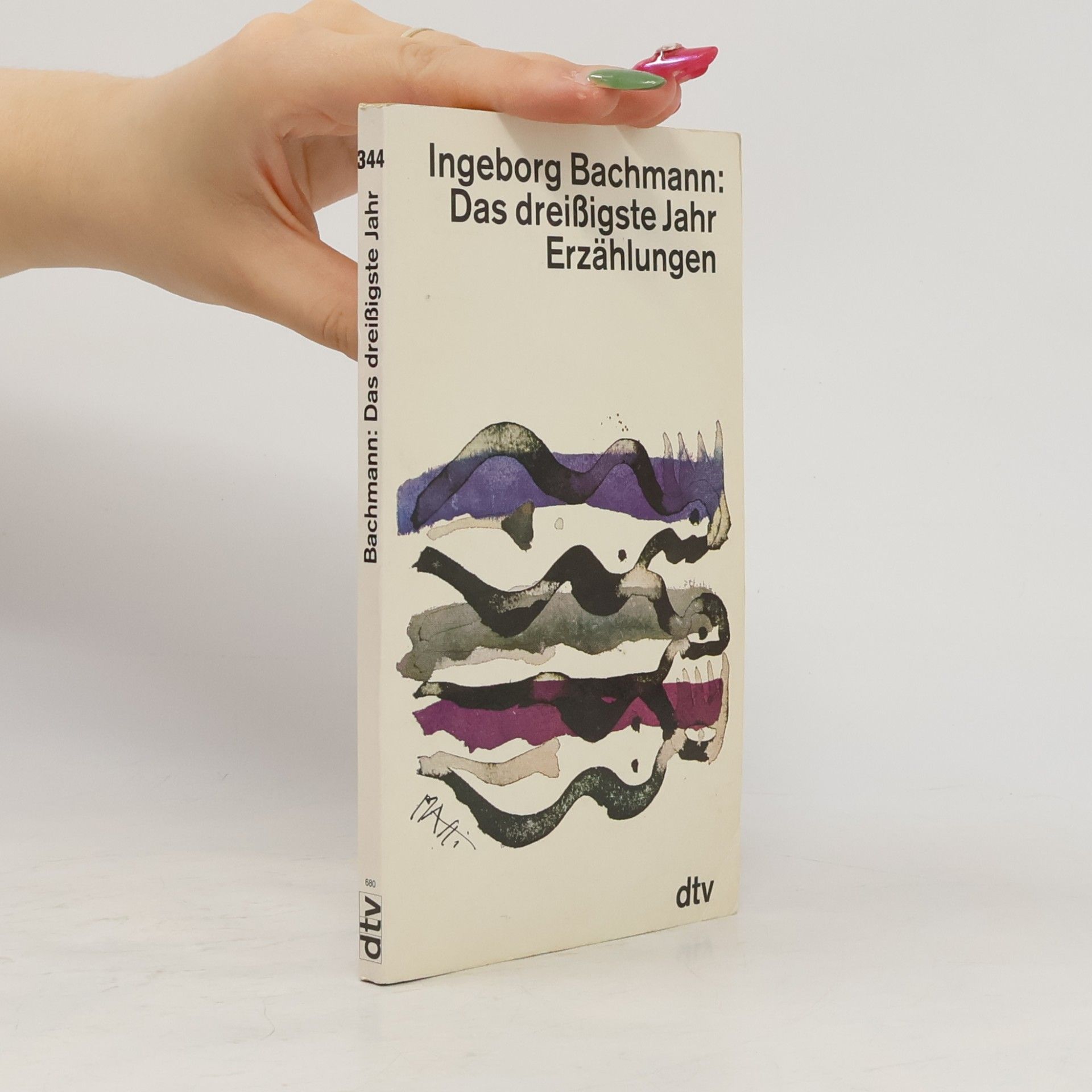 Ingeborg Bachmann Das dreissigste Jahr. Erzählungen