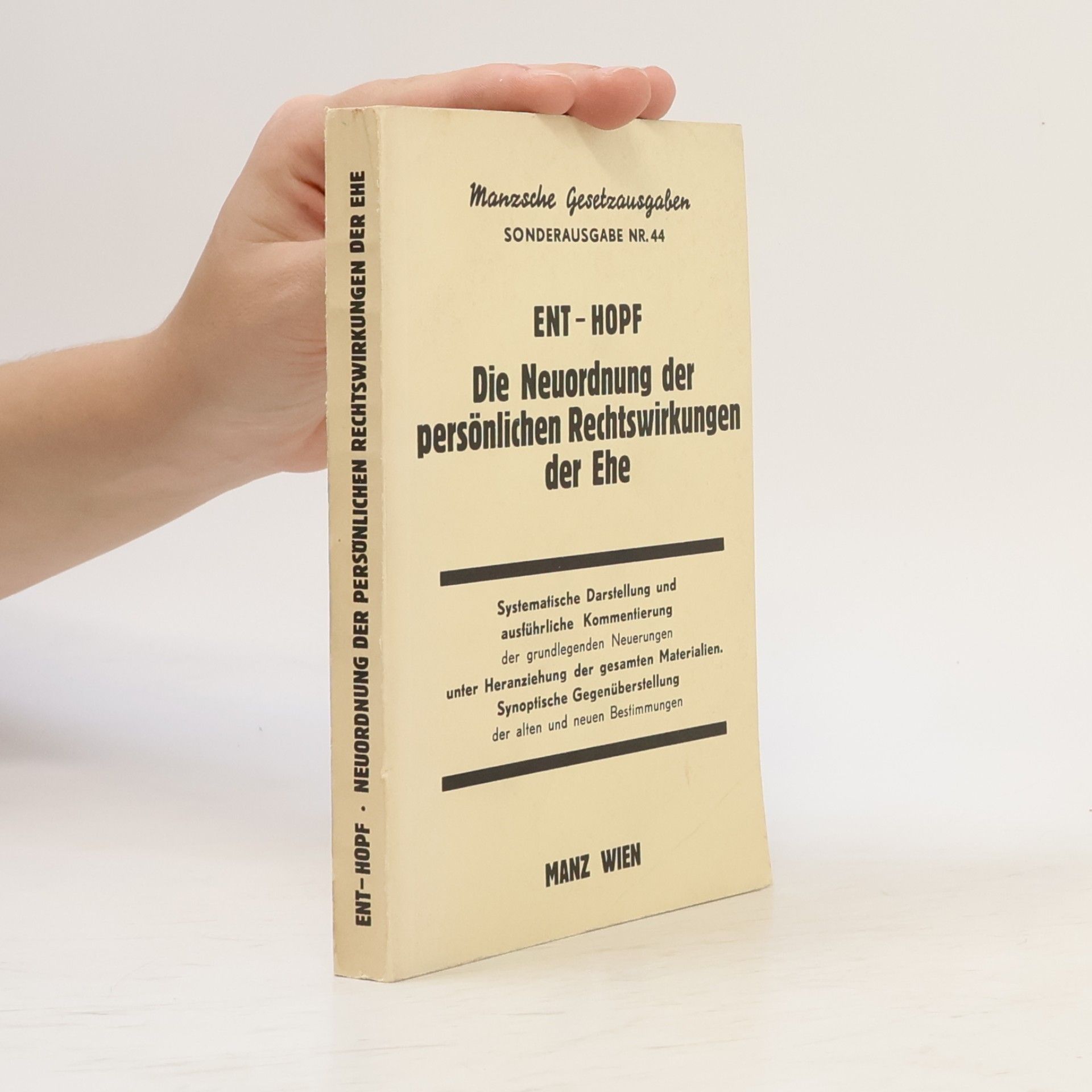 Manzsche Gesetzausgaben - 44: Die Neuordnung der persönlichen Rechtswirkungen der Ehe