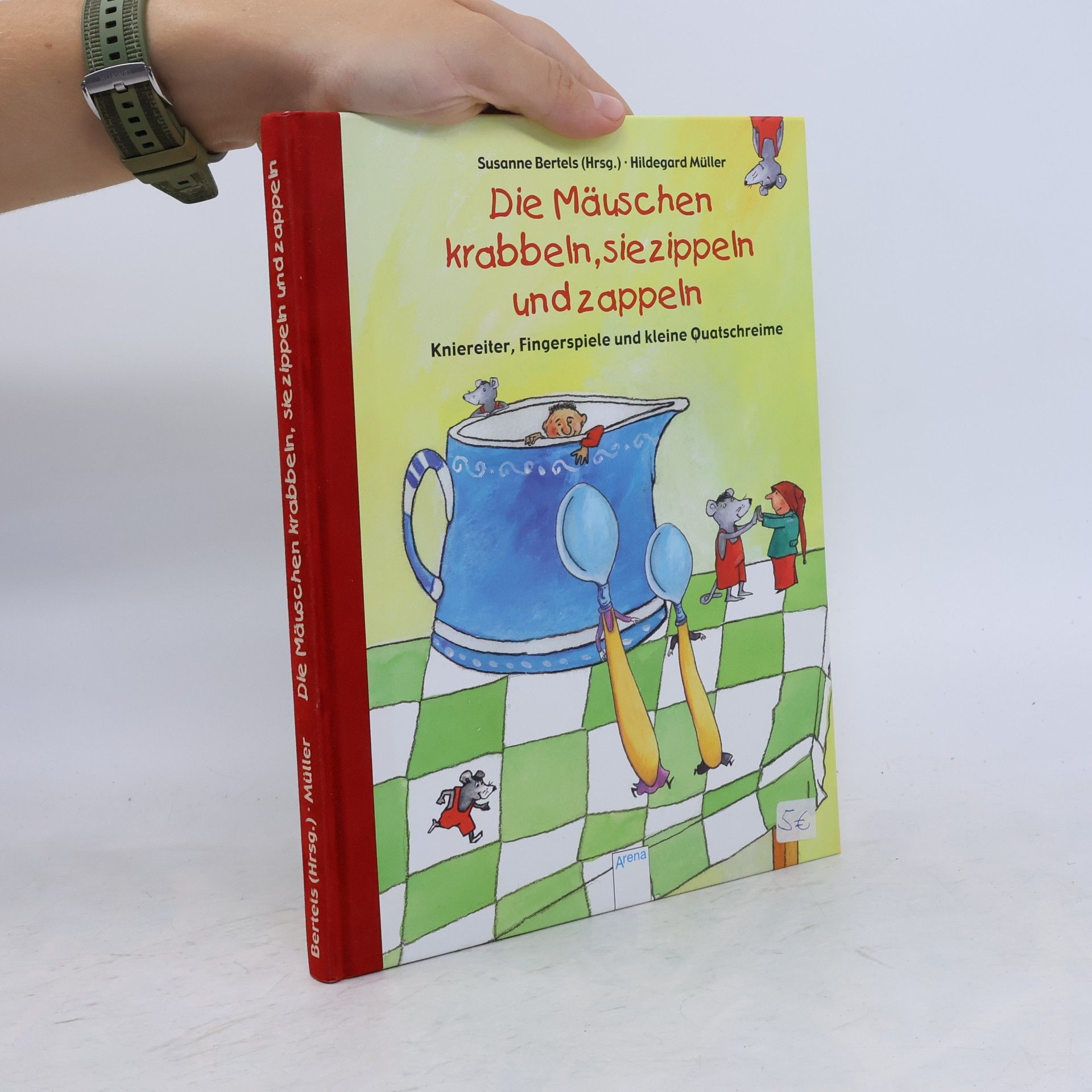 Hildegard Müller Die Mäuschen krabbeln, sie zippeln und zappeln