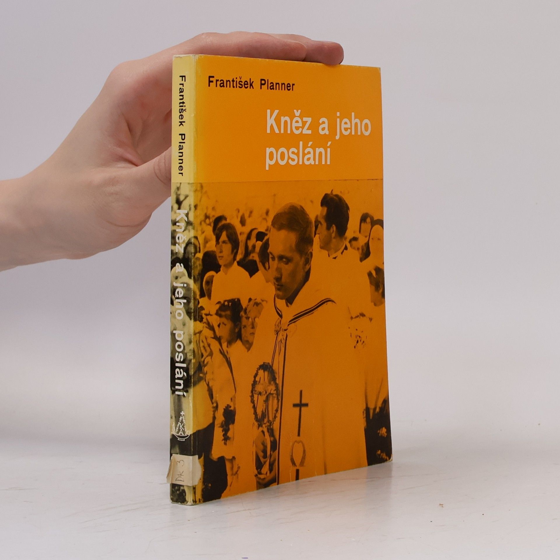 František Planner Kněz a jeho poslání