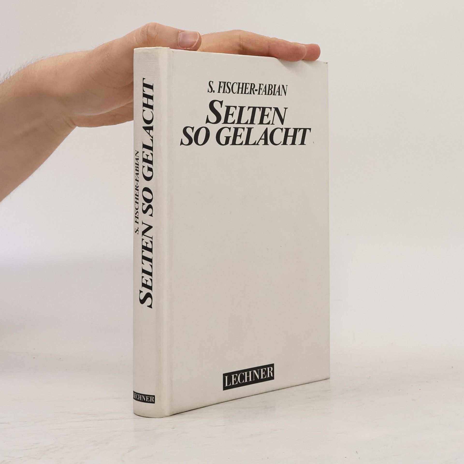 S. Fischer-Fabian Selten so gelacht