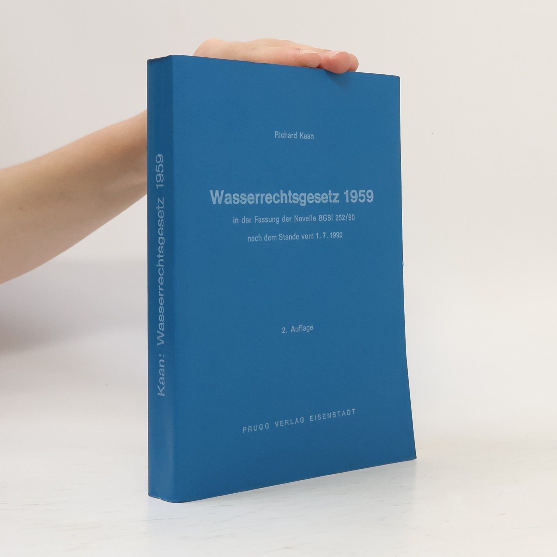 Wasserrechtsgesetz 1959 in der Fassung der Novelle BGBI 252/90, Stand 1. 7. 1990 mit erläuternden Anmerkungen und Entscheidungen