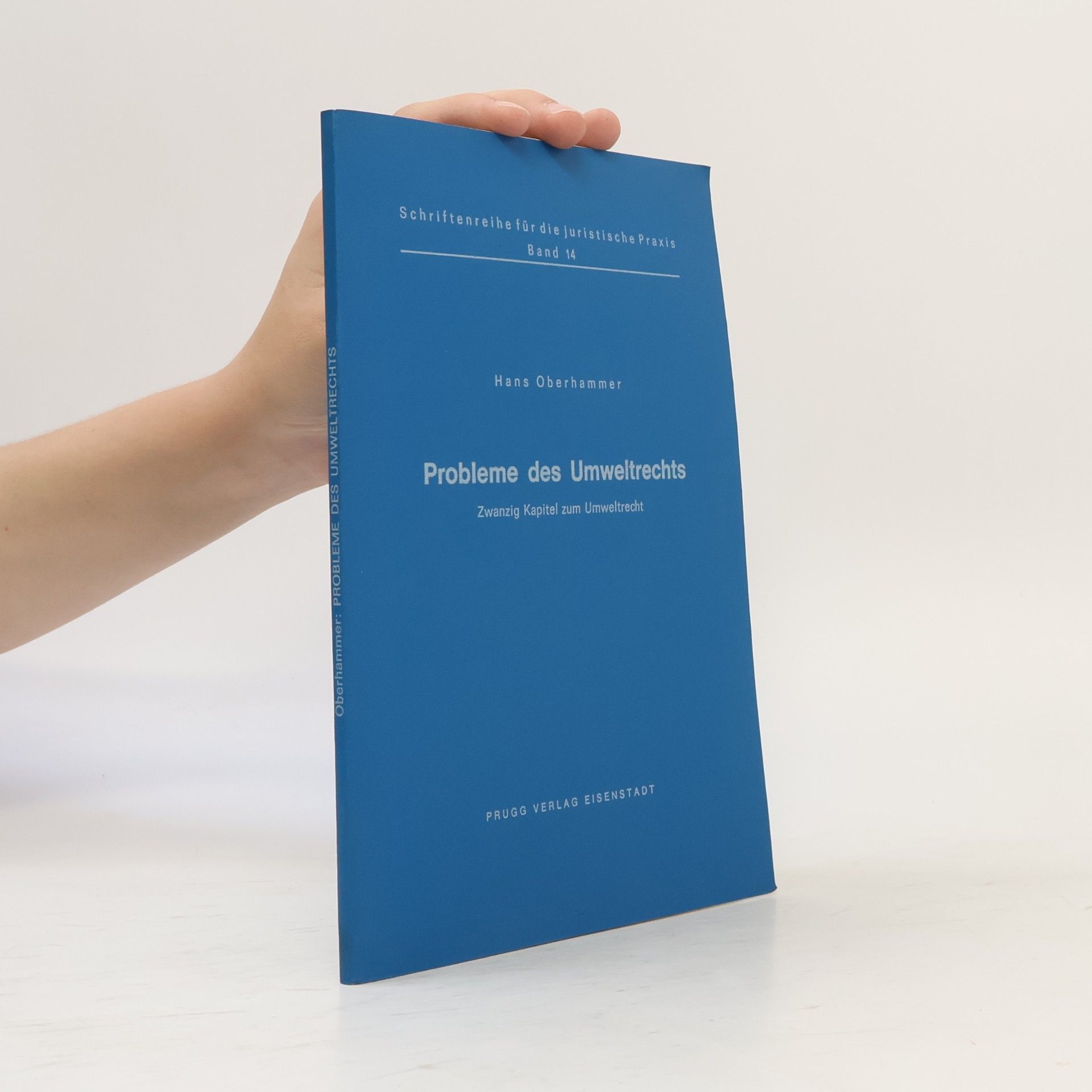 Schriftenreihe für die juristische Praxis - 14: Probleme des Umweltrechts