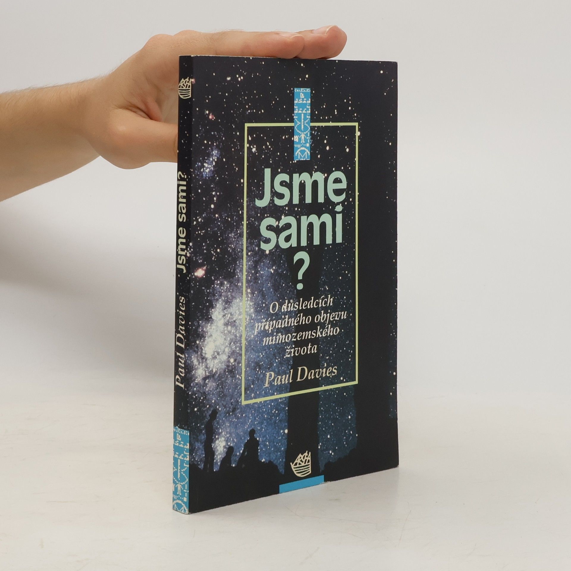 Paul Davies Jsme sami? O důsledcích případného objevu mimozemského života