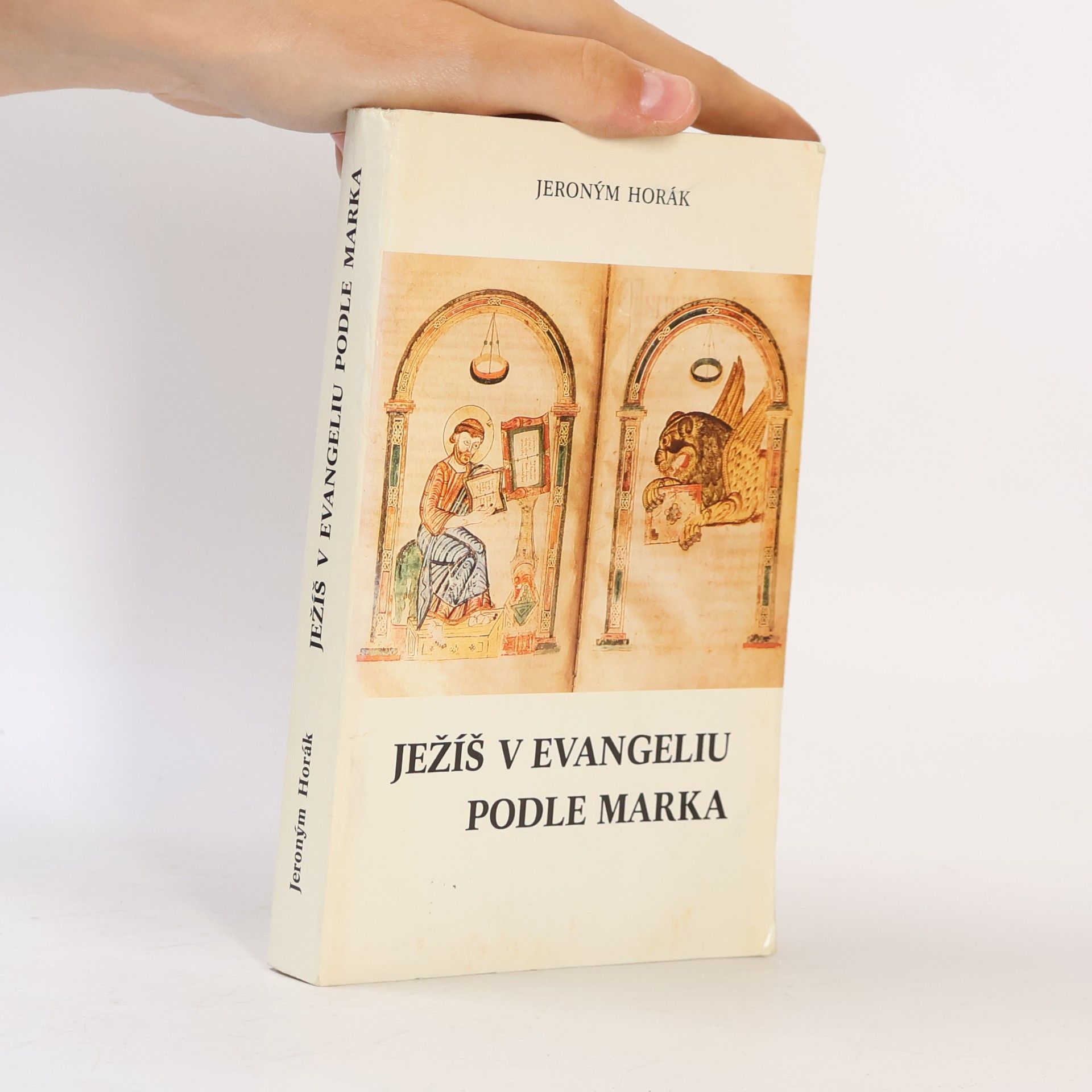 Jeroným Horák Ježíš v evangeliu podle Marka