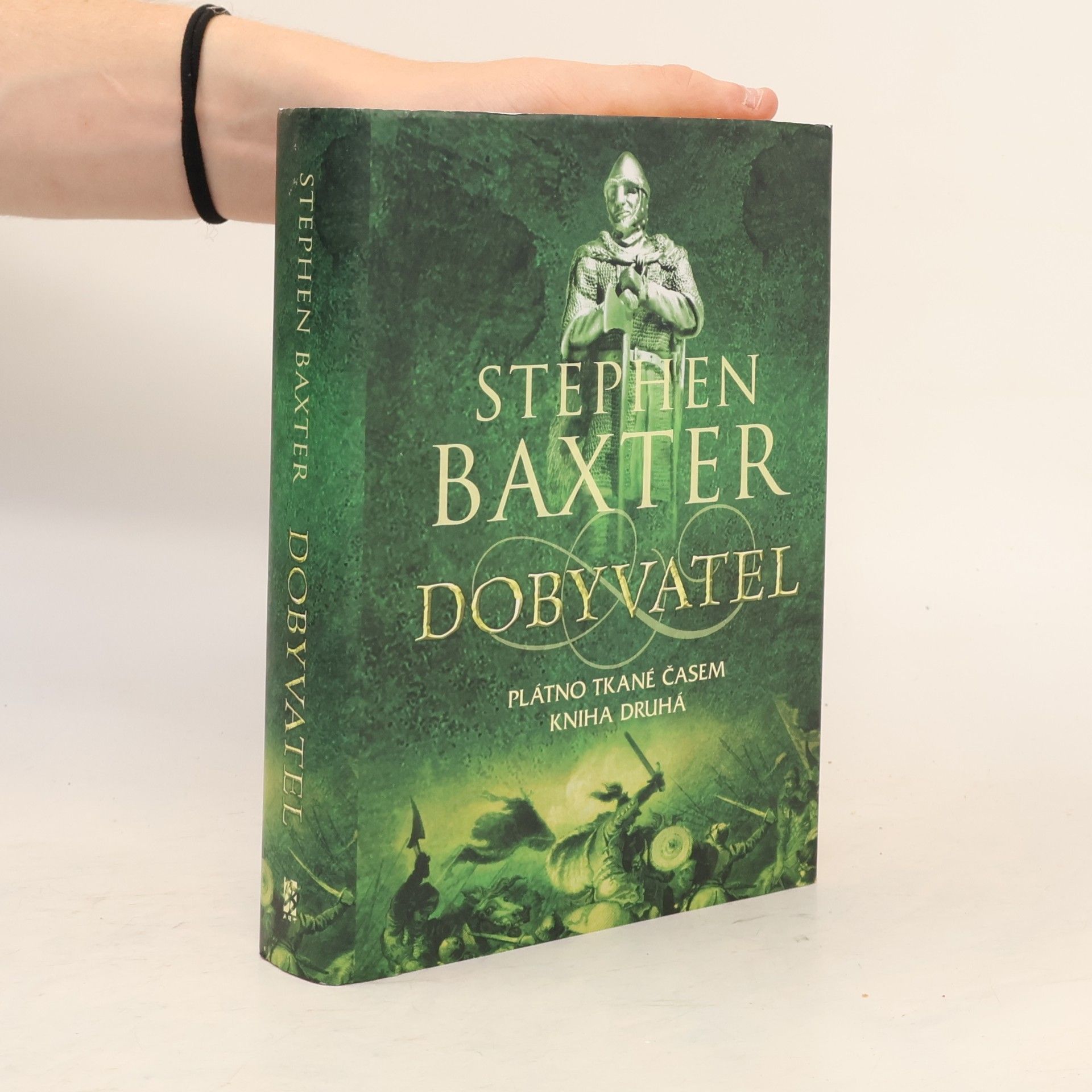 Stephen Baxter Plátno tkané časem 2. Dobyvatel