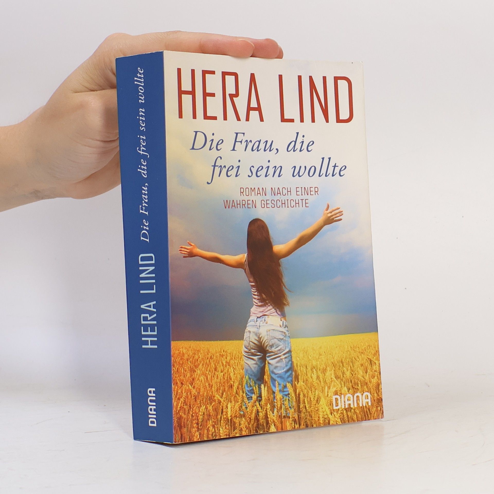 Hera Lind Die Frau, die frei sein wollte