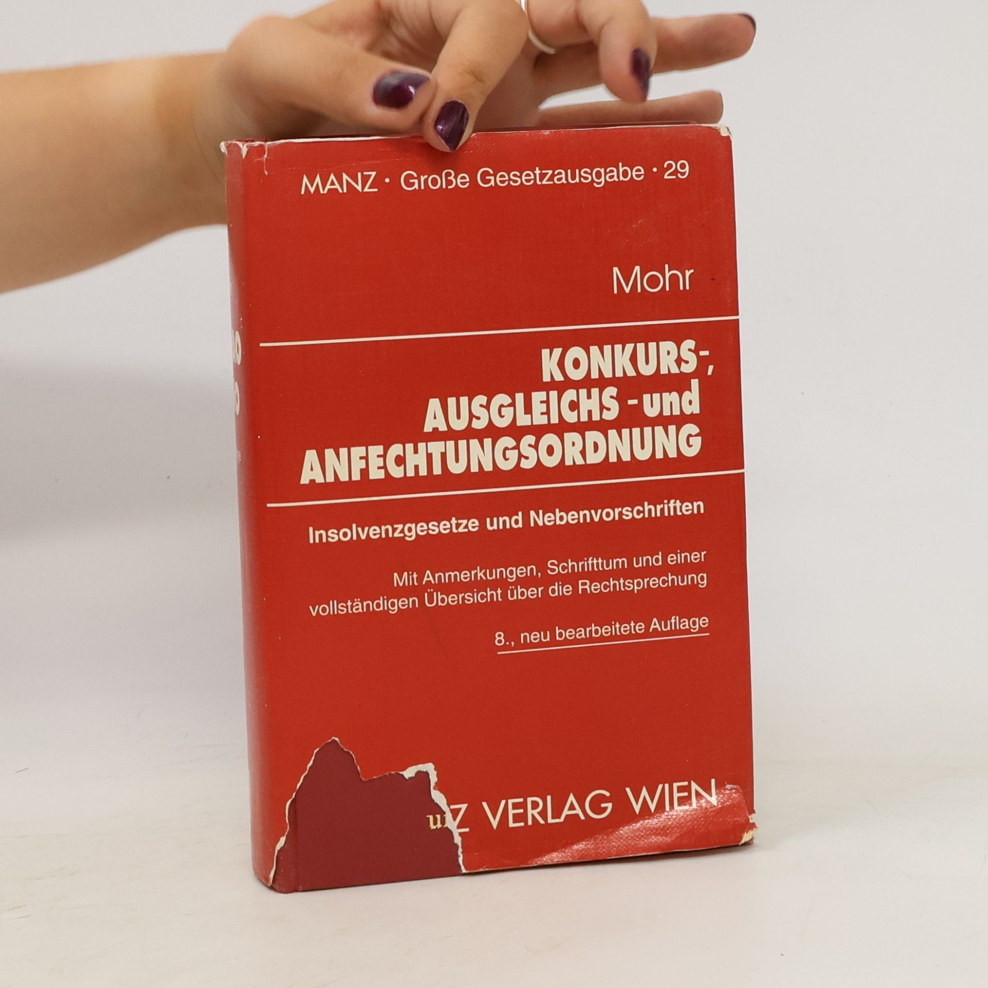 Franz Mohr Die Konkurs-, Ausgleichs- und Anfechtungsordnung - 8., neu bearbeitete Auflage
