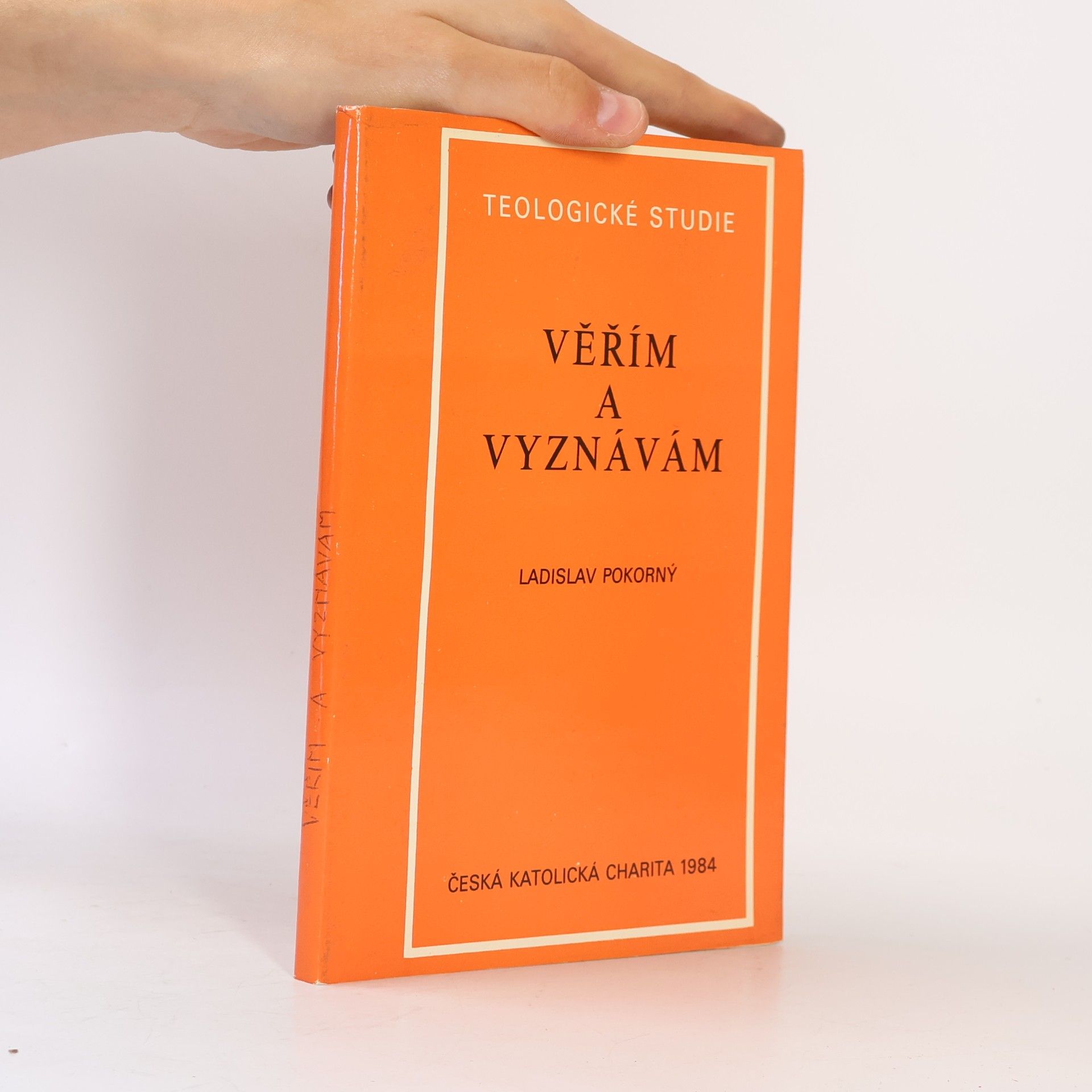 Ladislav Pokorný Věřím a vyznávám