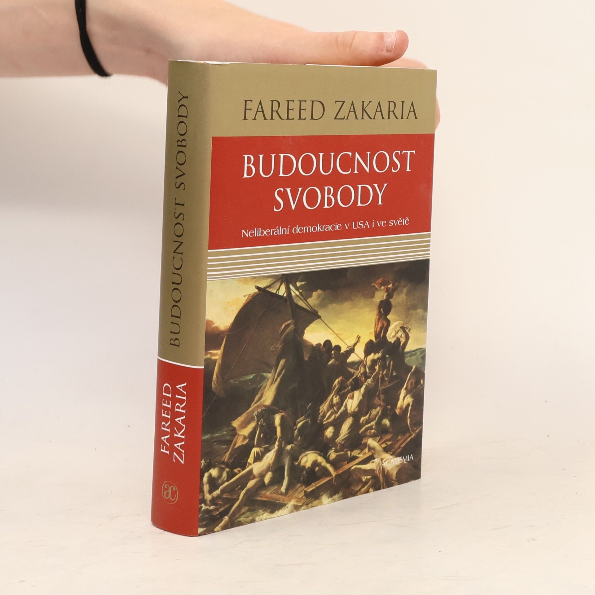 Fareed Zakaria Budoucnost svobody